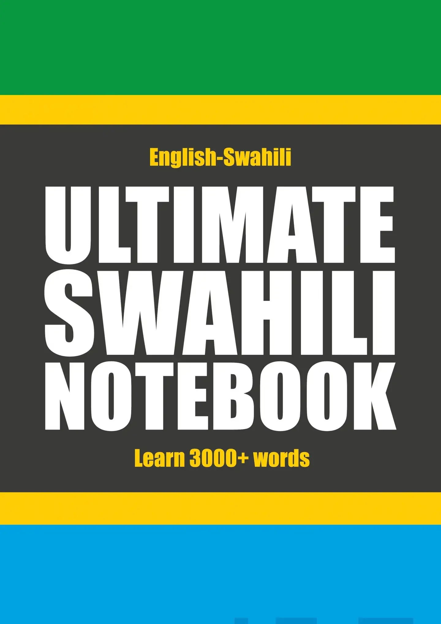Muthugalage, Ultimate Swahili Notebook - Learn 3000+ words
