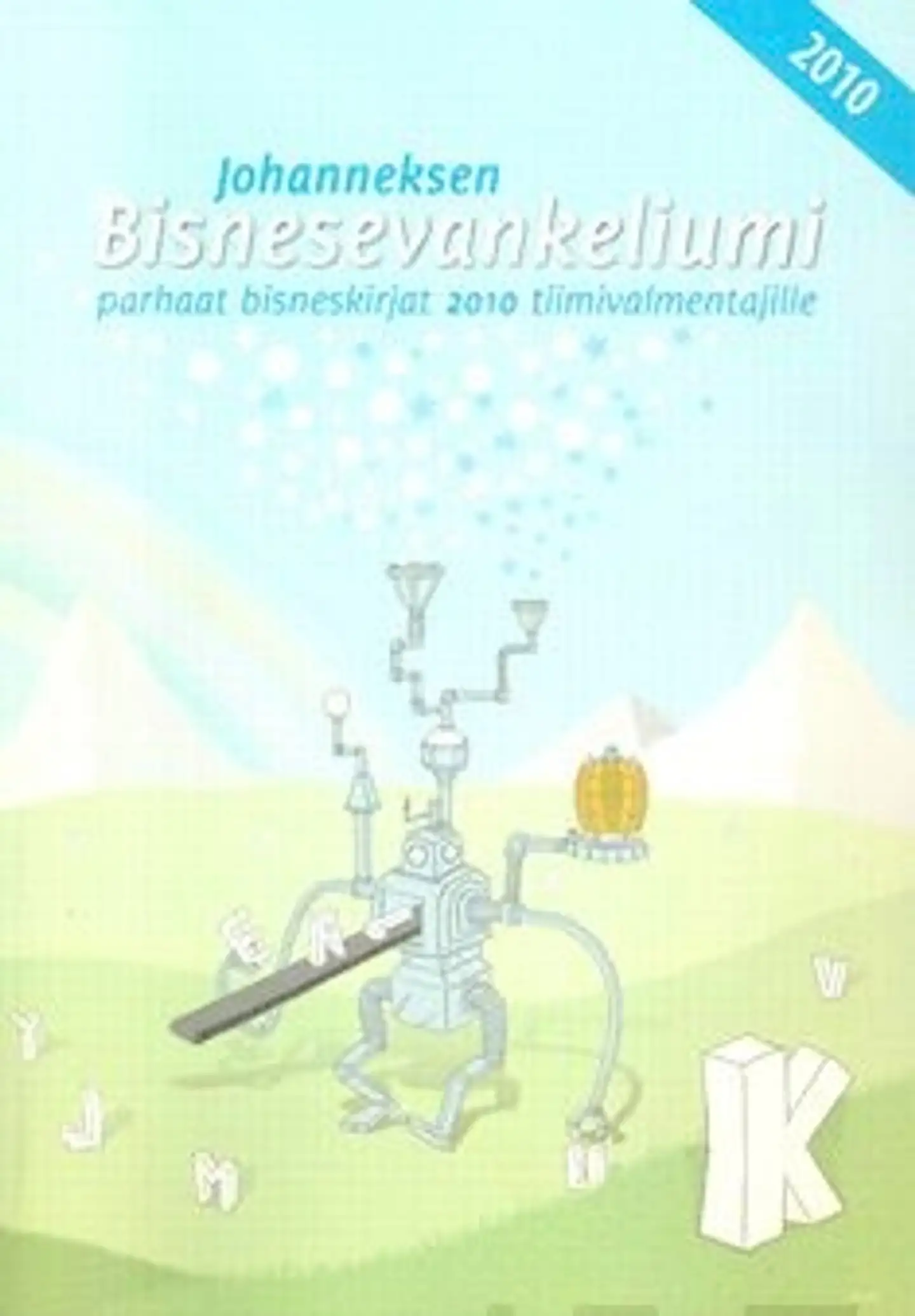 Partanen, Johanneksen bisnesevankeliumi - parhaat bisneskirjat 2010 tiimivalmentajille