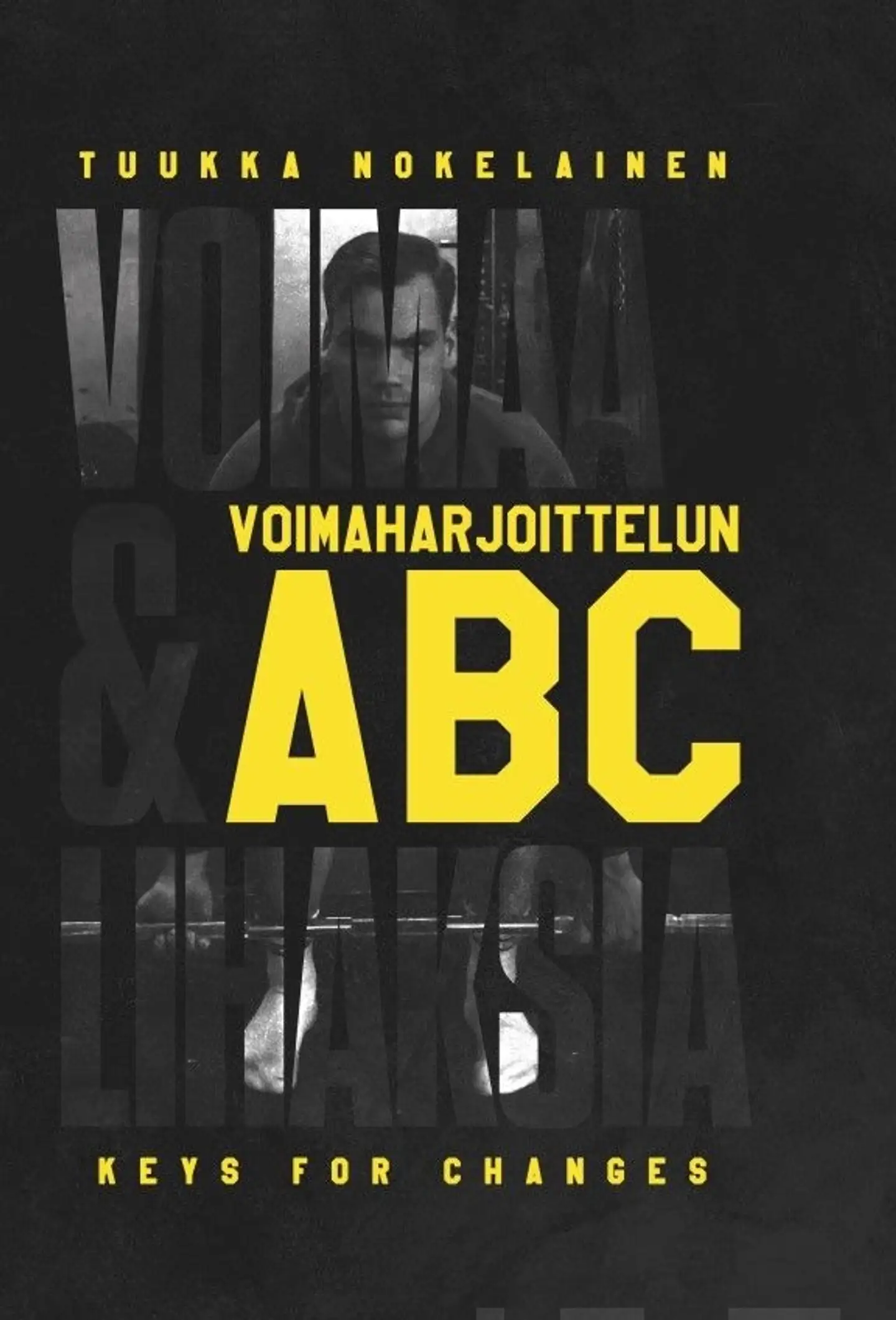 Nokelainen, Voimaa & Lihaksia - Voimaharjoittelun ABC
