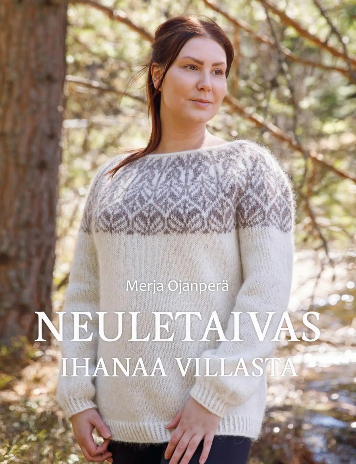 Ojanperä, Neuletaivas - Ihanaa villasta