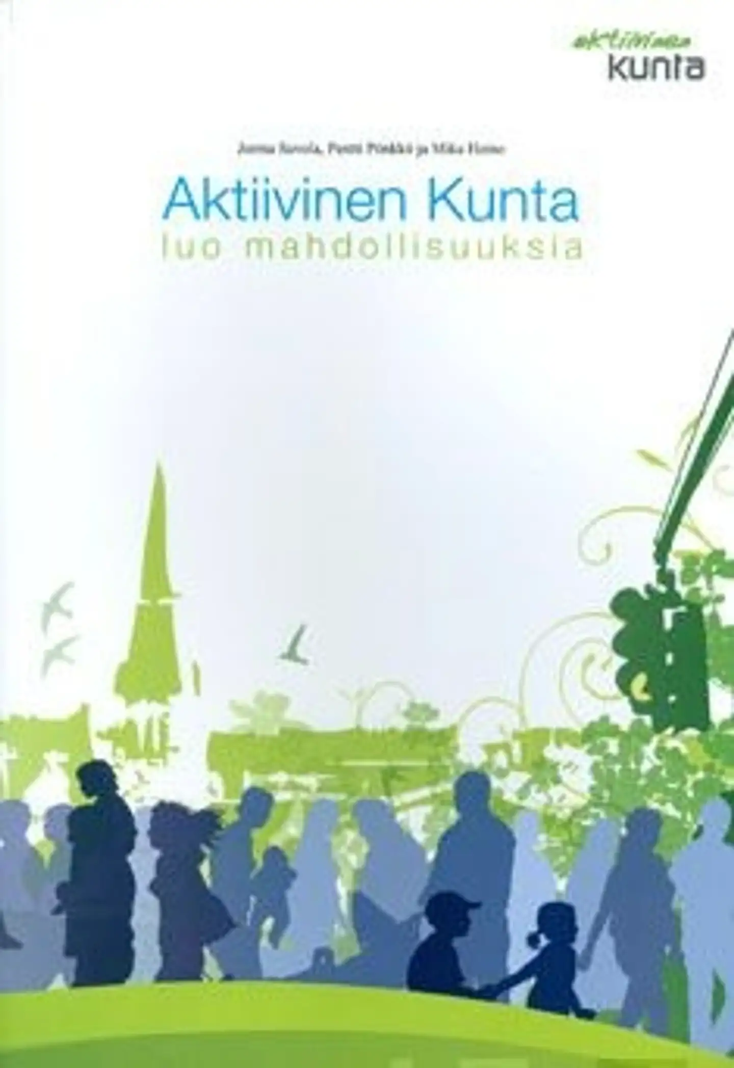 Savola, Aktiivinen kunta luo mahdollisuuksia