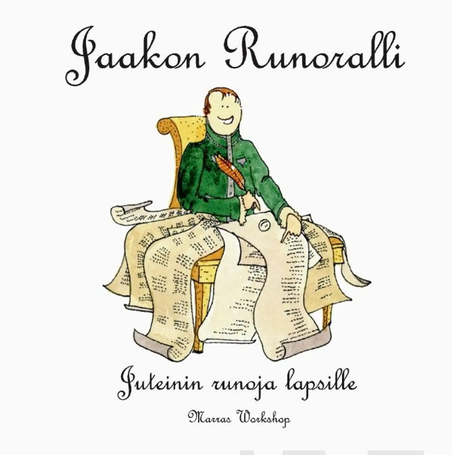 Juteini, Jaakon runoralli - Juteinin runoja lapsille