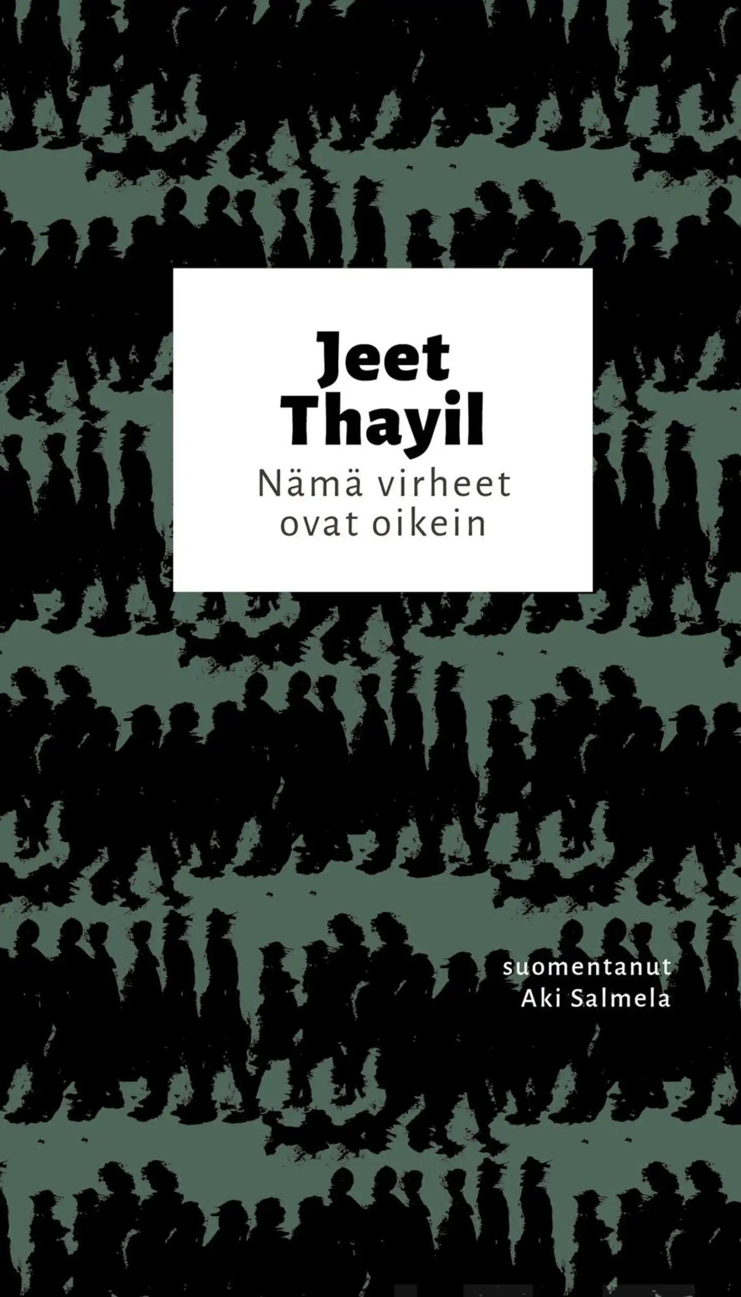 Thayil, Nämä virheet ovat oikein - Valitut runot