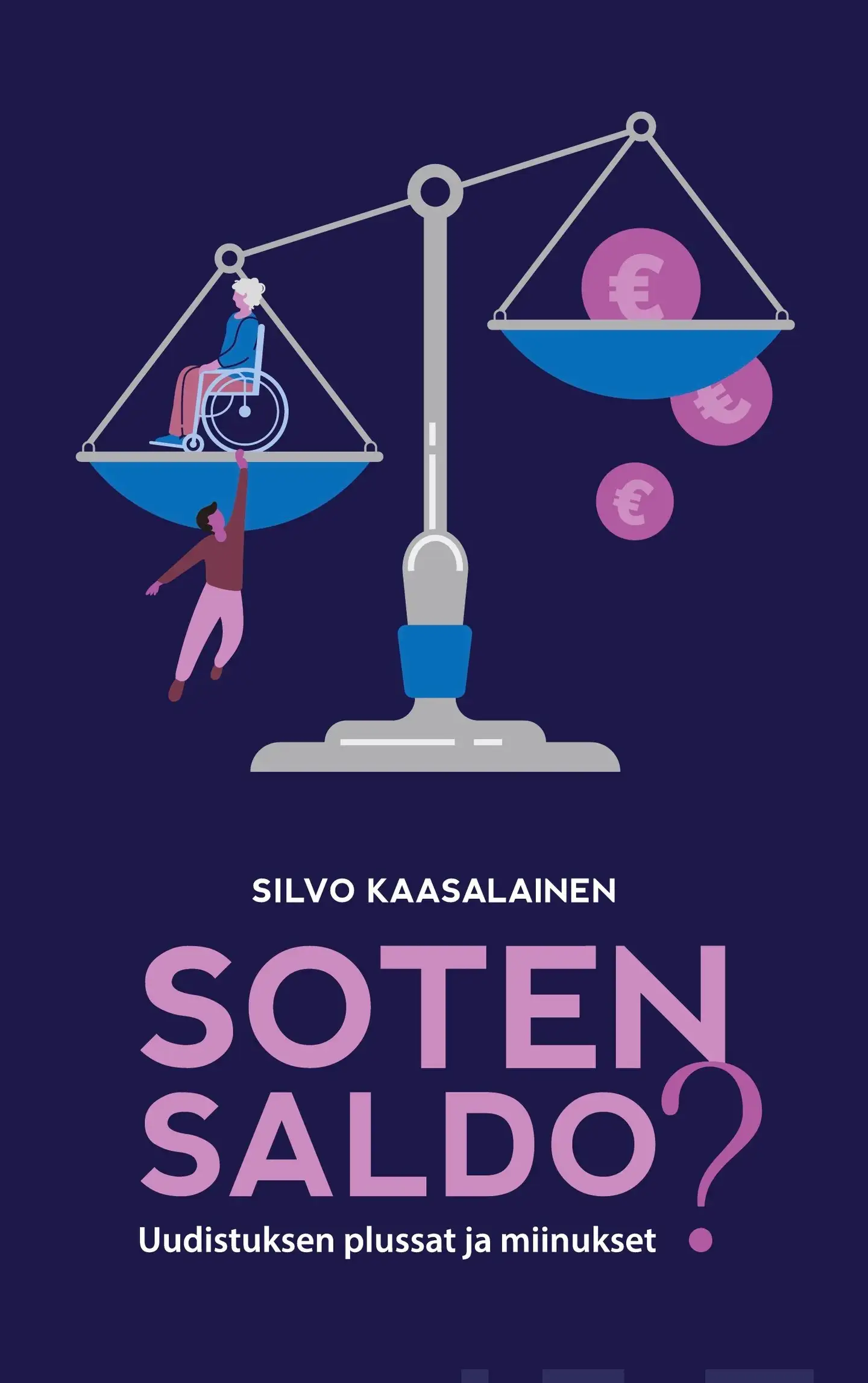 Kaasalainen, Soten saldo? - Uudistuksen plussat ja miinukset