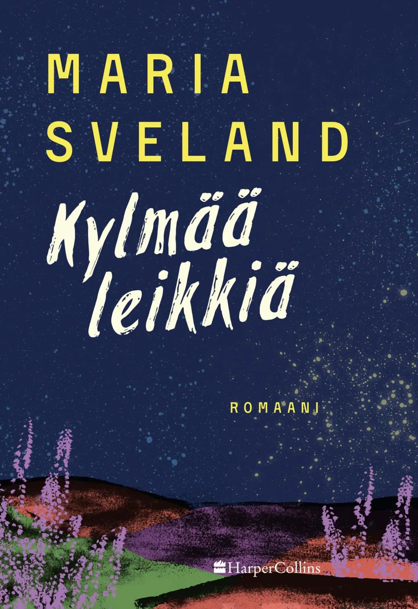 Sveland, Kylmää leikkiä