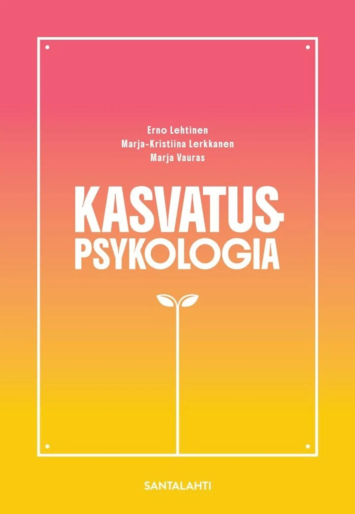 Lehtinen, Kasvatuspsykologia