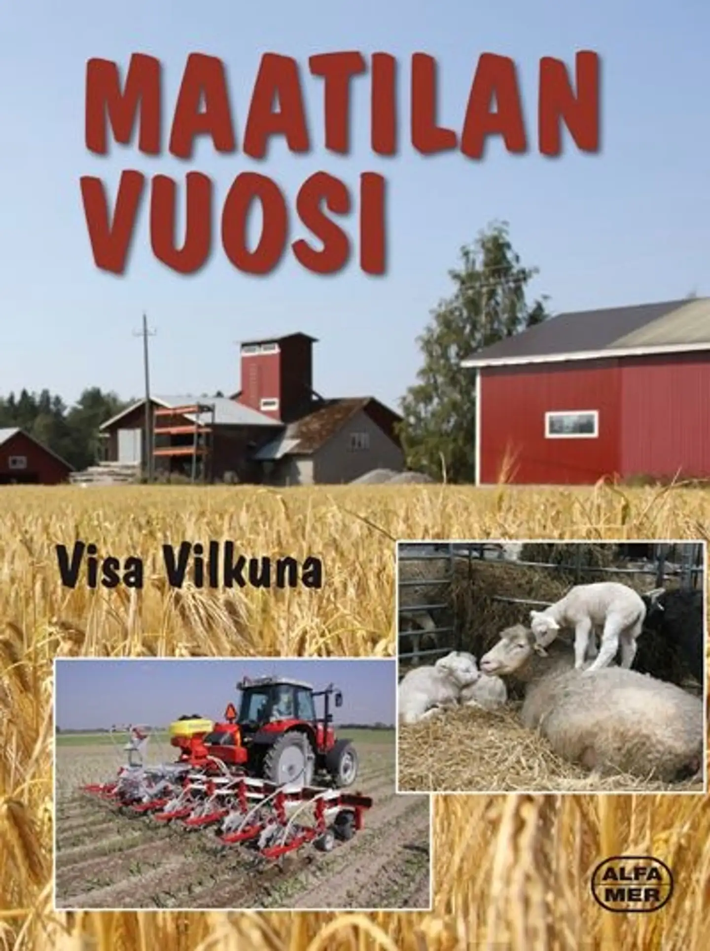 Vilkuna, Maatilan vuosi