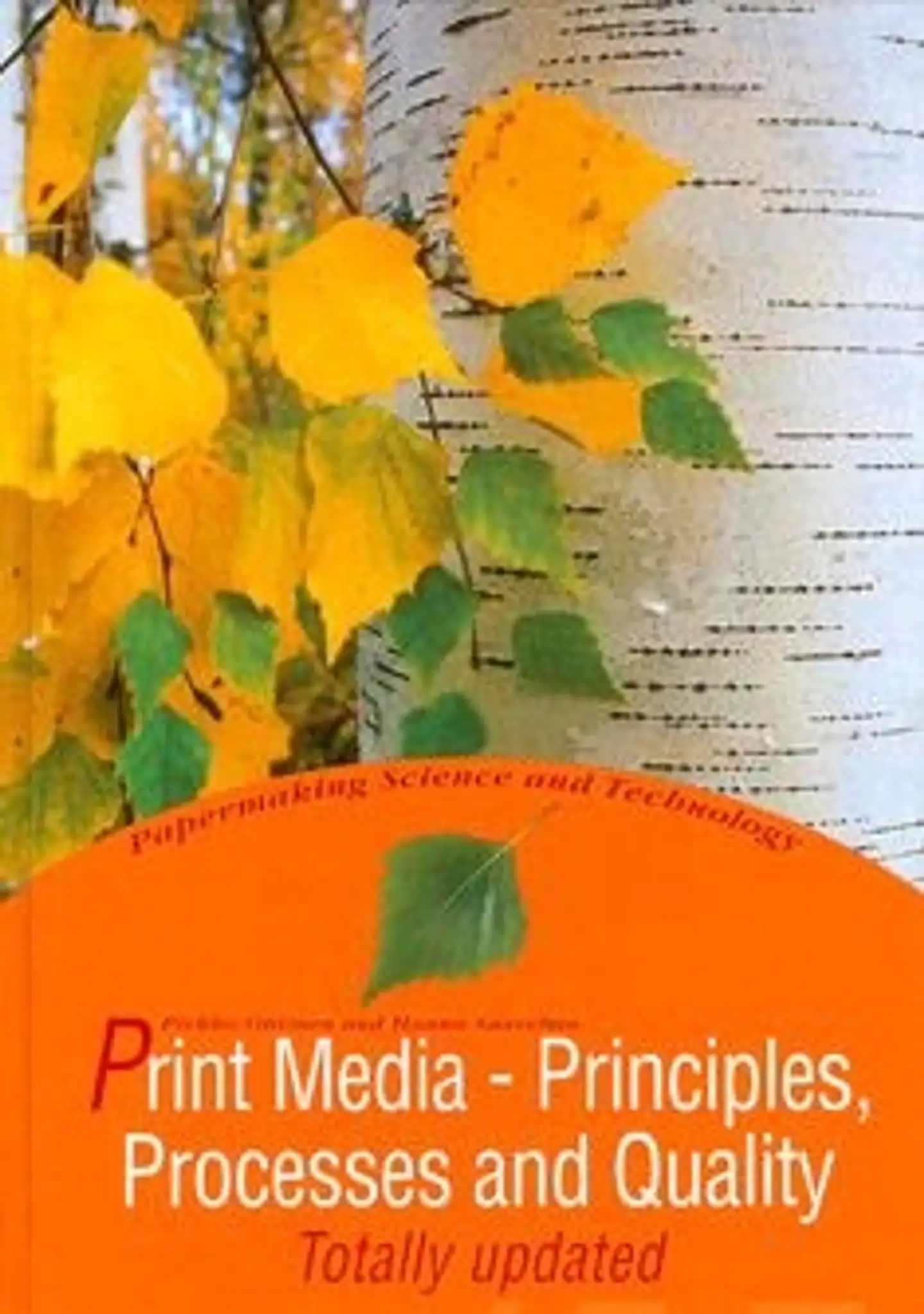 Print media - principles, processes and quality