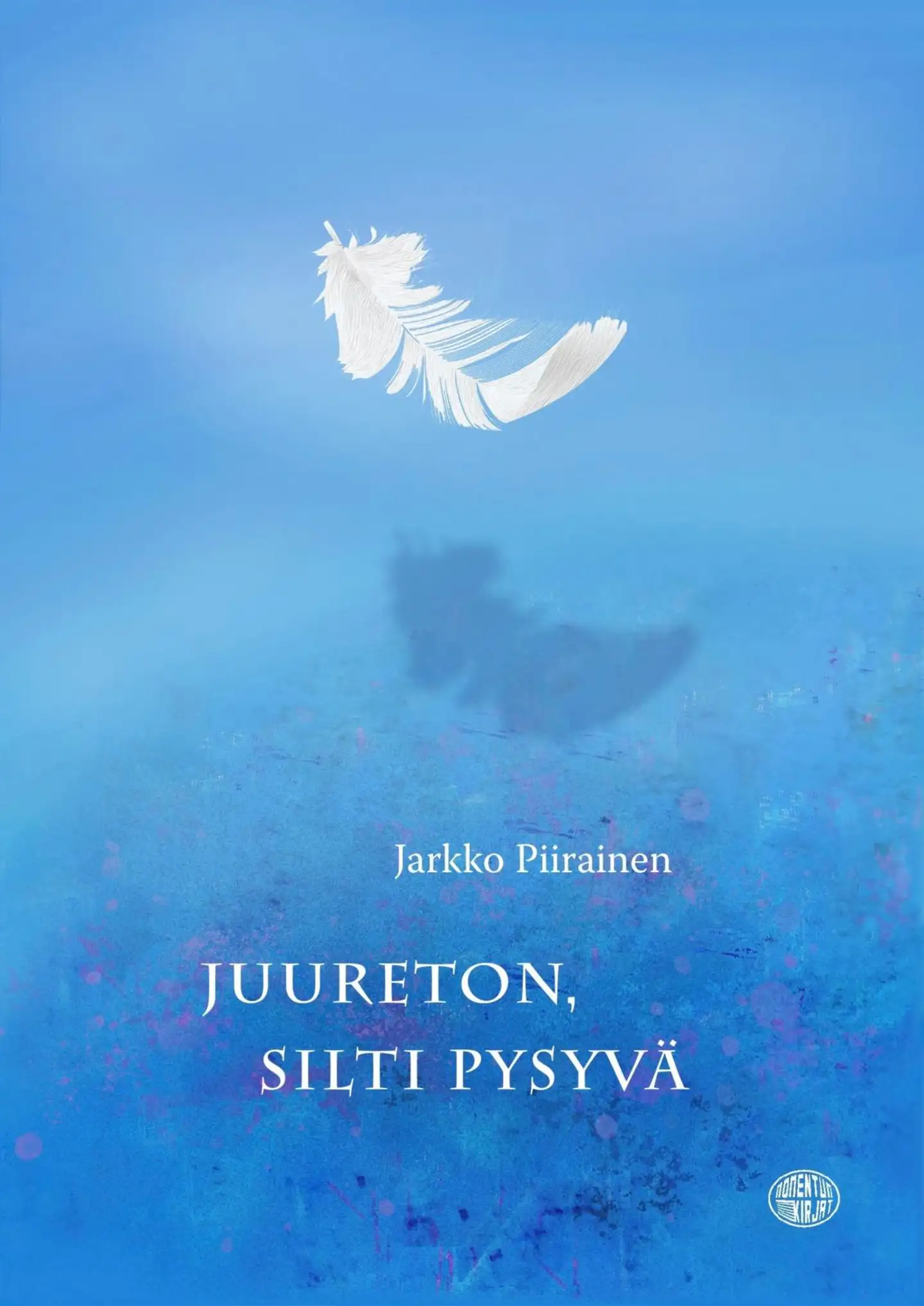 Piirainen, Juureton, silti pysyvä