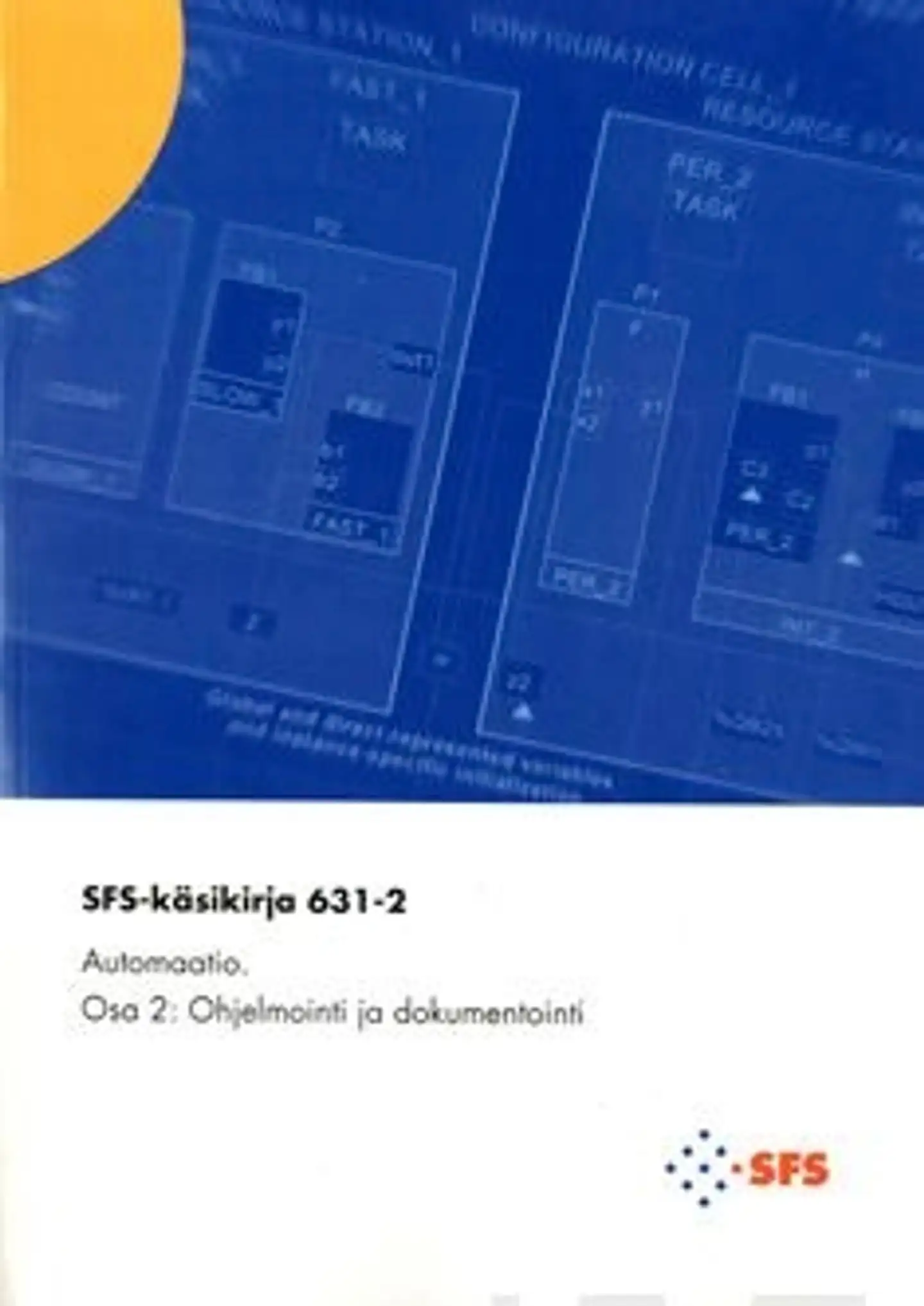 Automaatio - osa 2: ohjelmointi ja dokumentointi