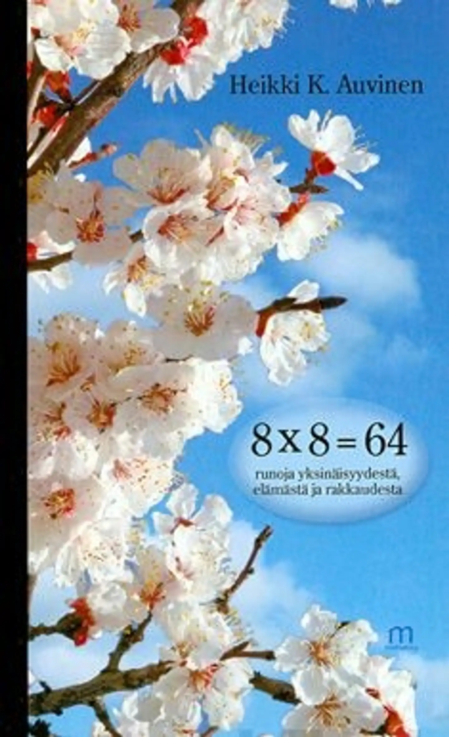 Auvinen, 8x8=64, runoja yksinäisyydestä, elämästä ja rakkaudesta