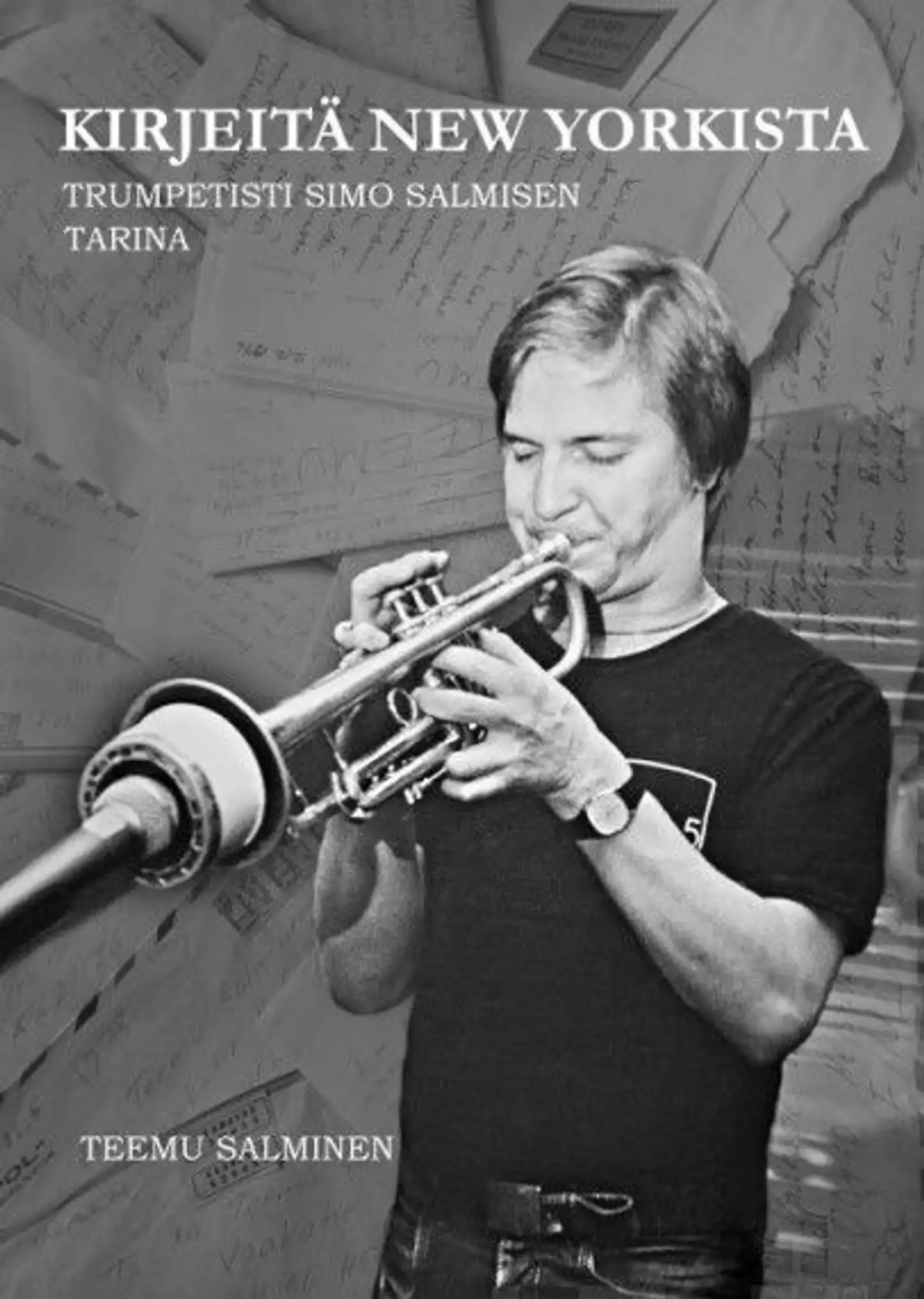 Salminen, Kirjeitä New Yorkista - Trumpetisti Simo Salmisen tarina