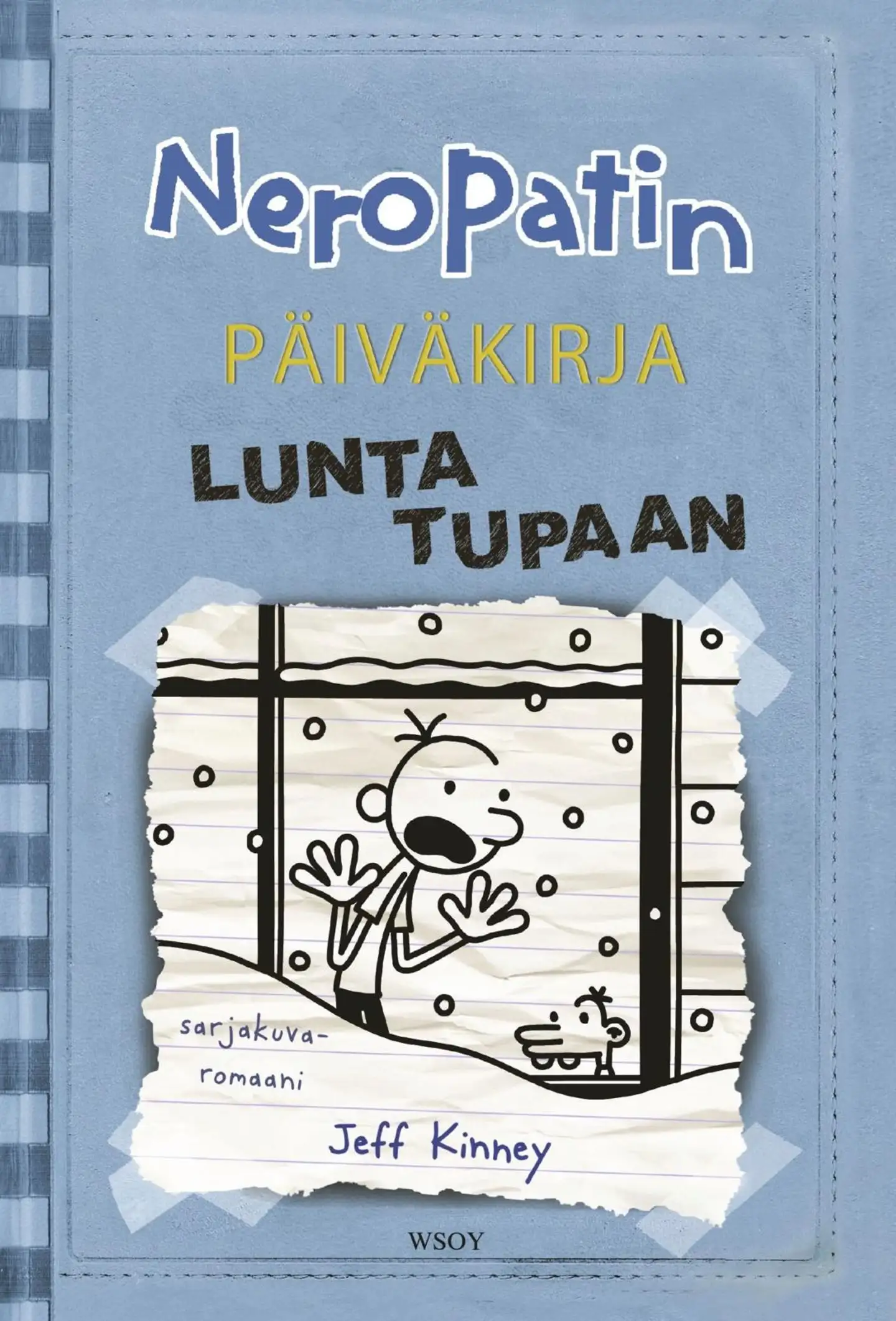 Kinney, Neropatin päiväkirja: Lunta tupaan - Neropatin päiväkirja 6