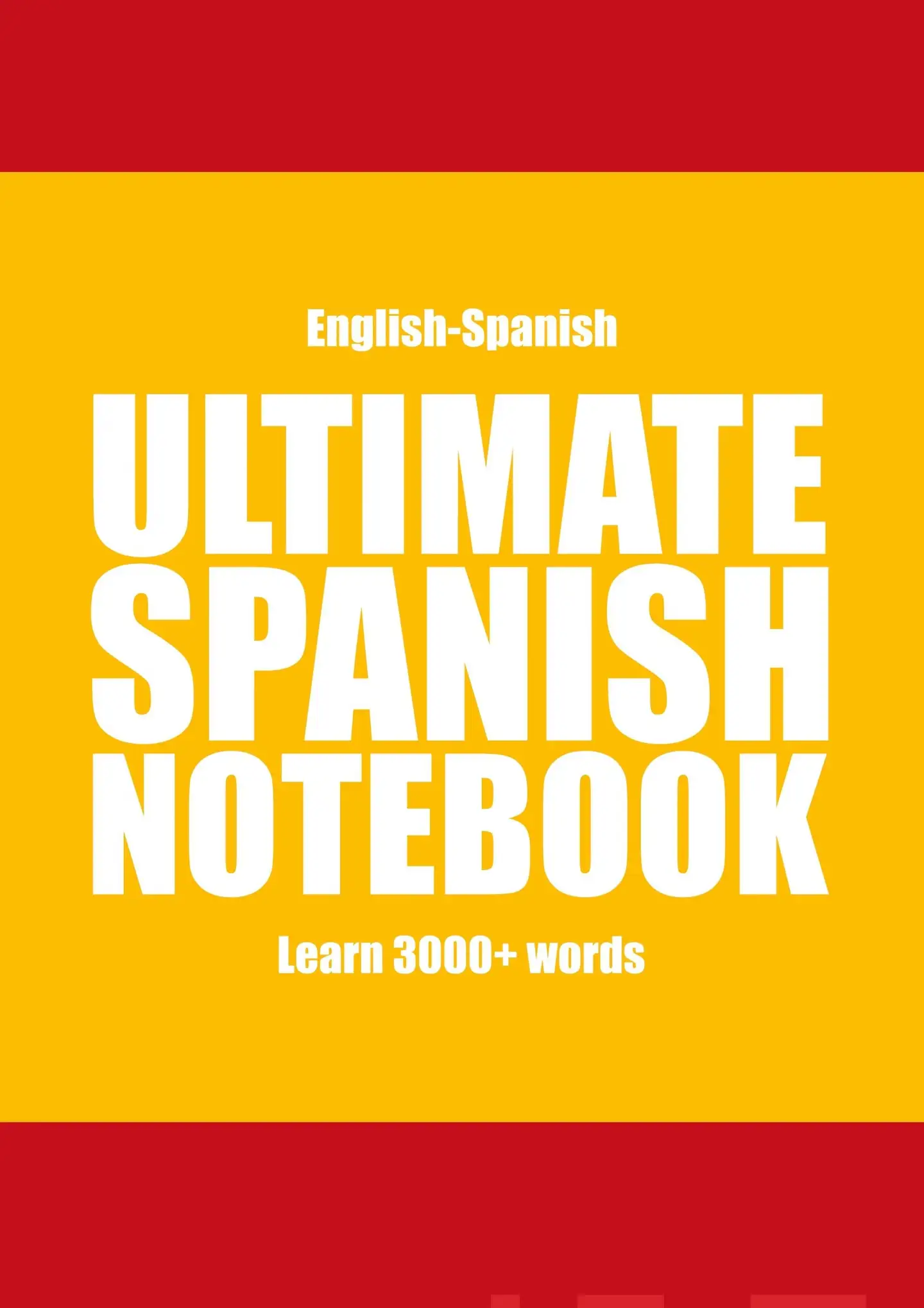 Muthugalage, Ultimate Spanish Notebook - Learn 3000+ words