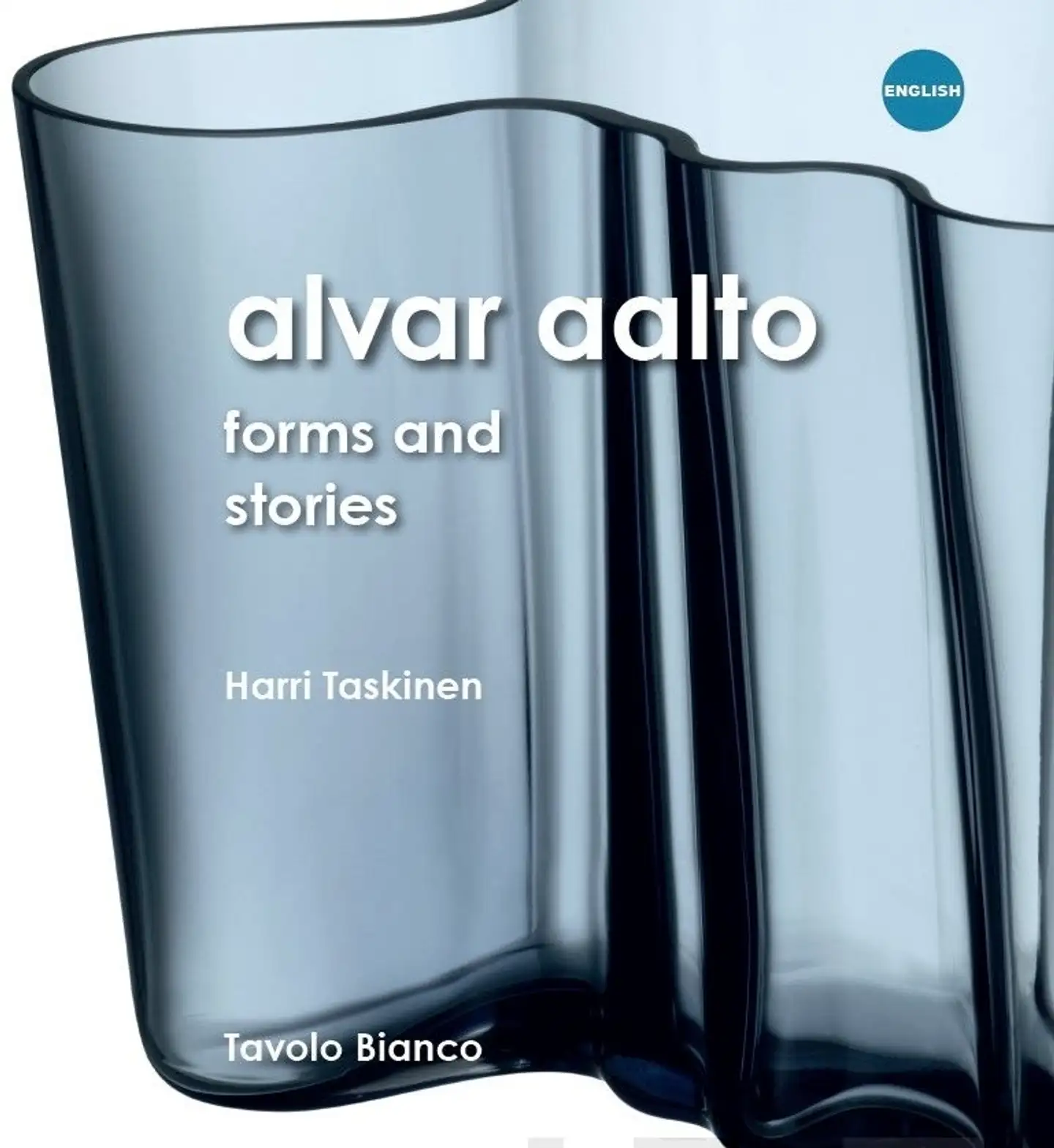 Taskinen, Alvar Aalto - forms and stories