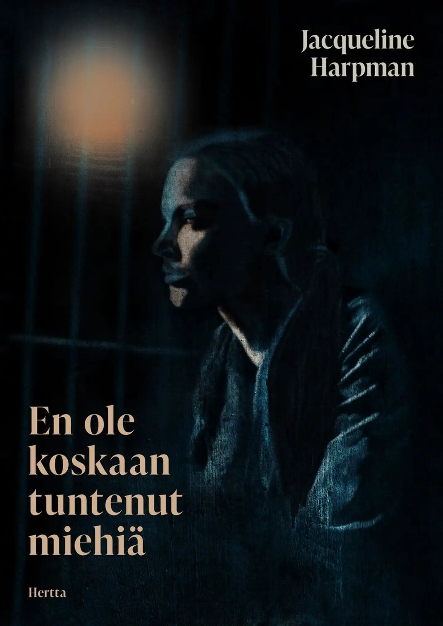 Harpman, En ole koskaan tuntenut miehiä