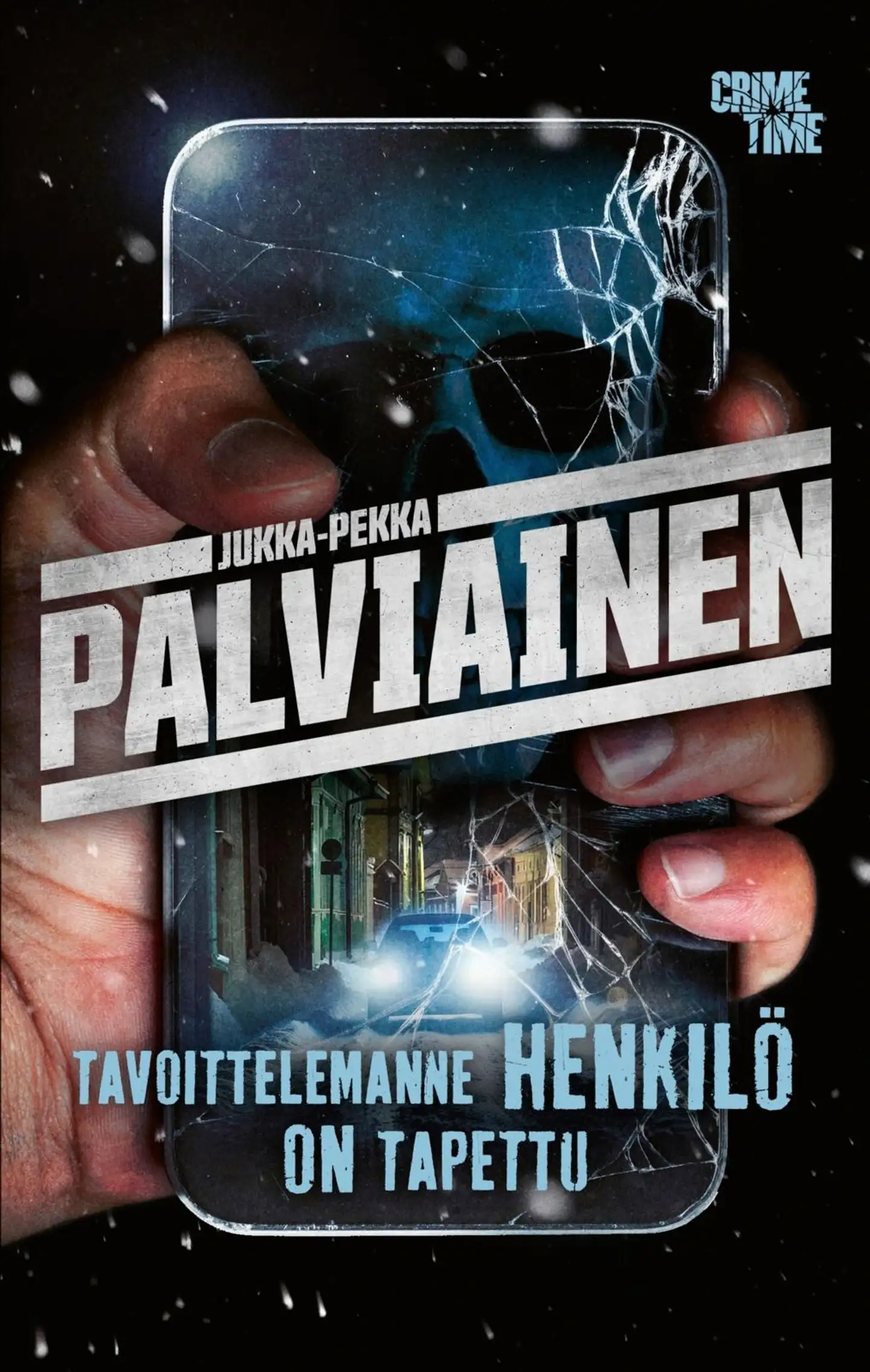 Palviainen, Tavoittelemanne henkilö on tapettu