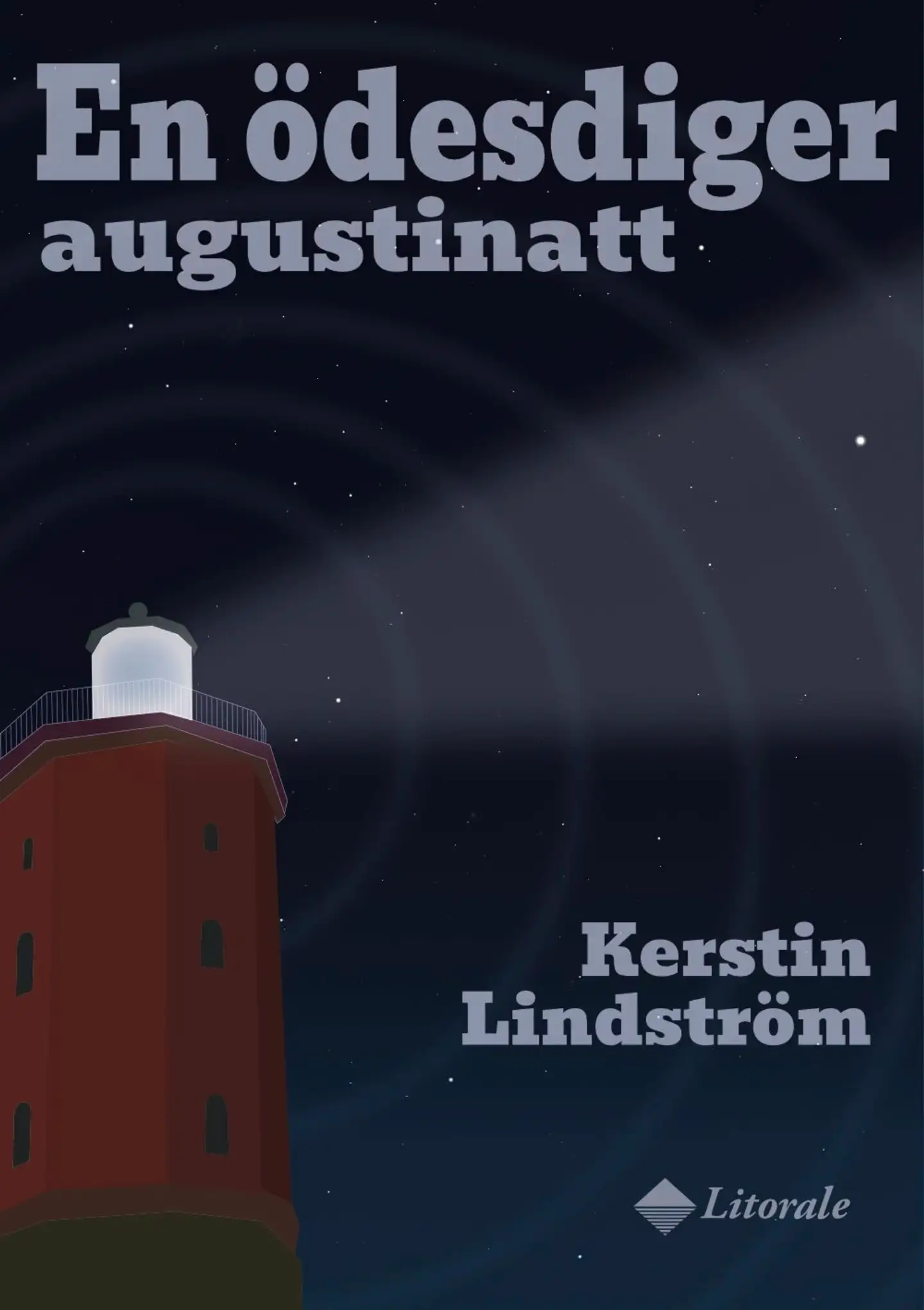 Lindström, En ödesdiger augustinatt
