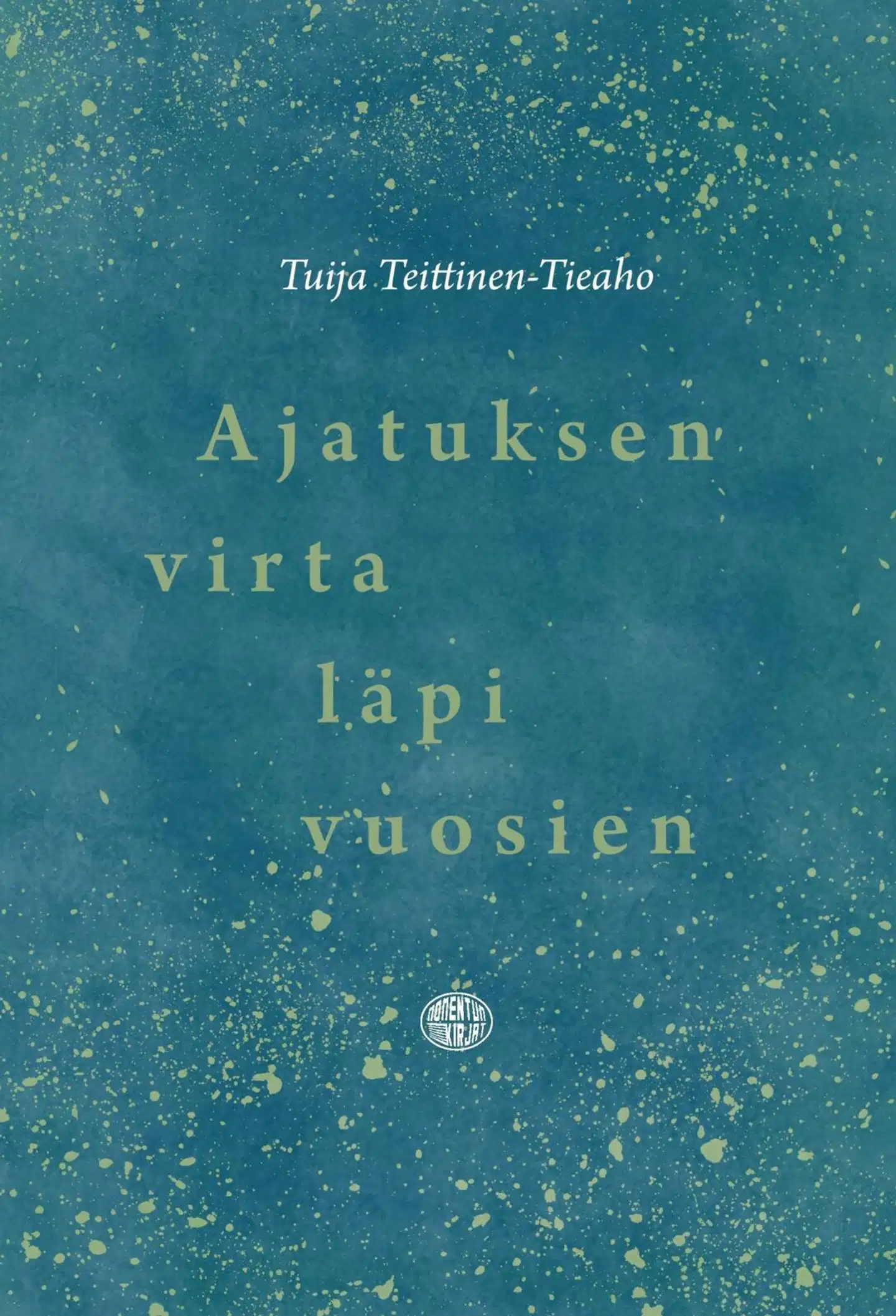 Teittinen-Tieaho, Ajatuksen virta läpi vuosien