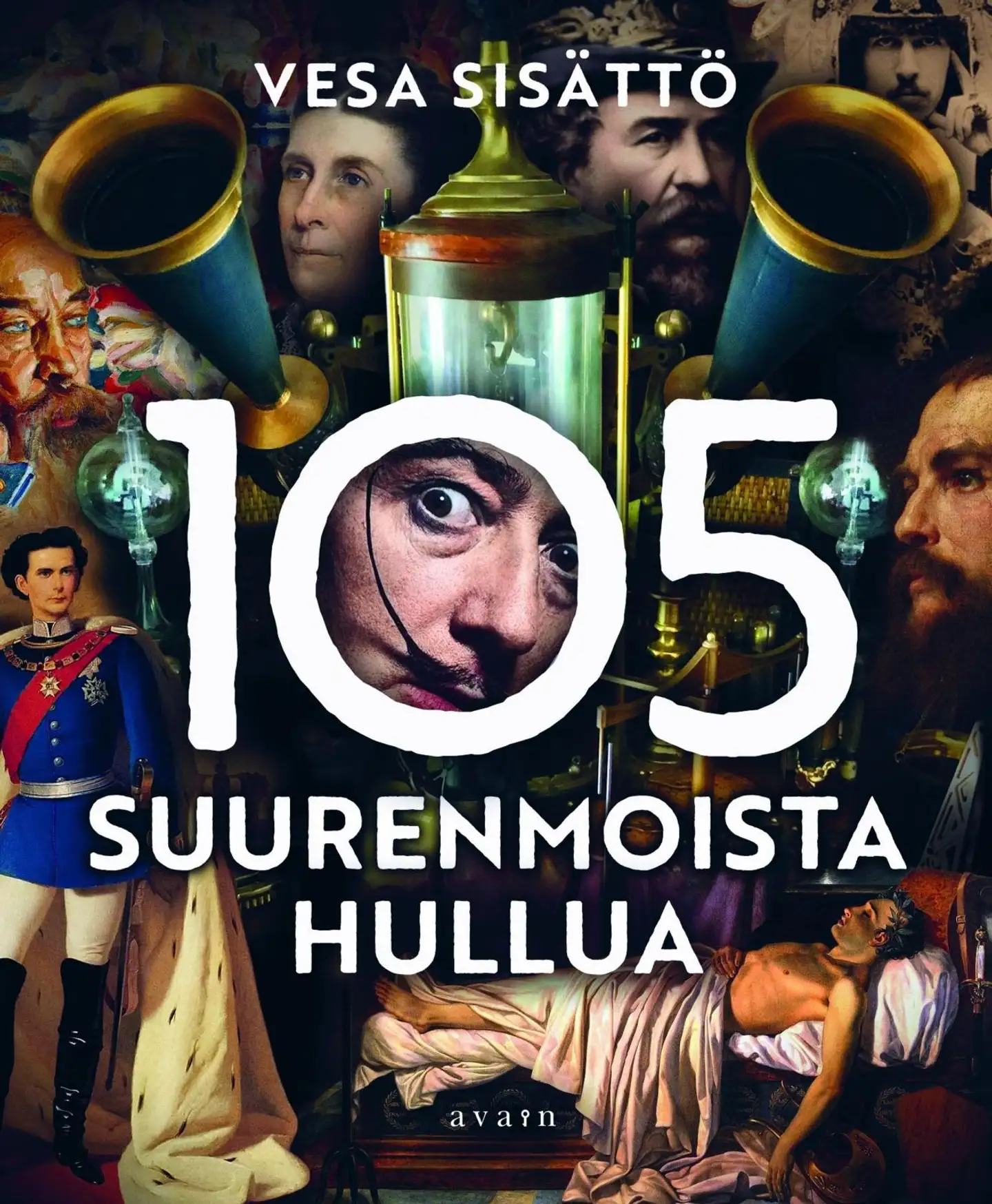 Sisättö, 105 suurenmoista hullua