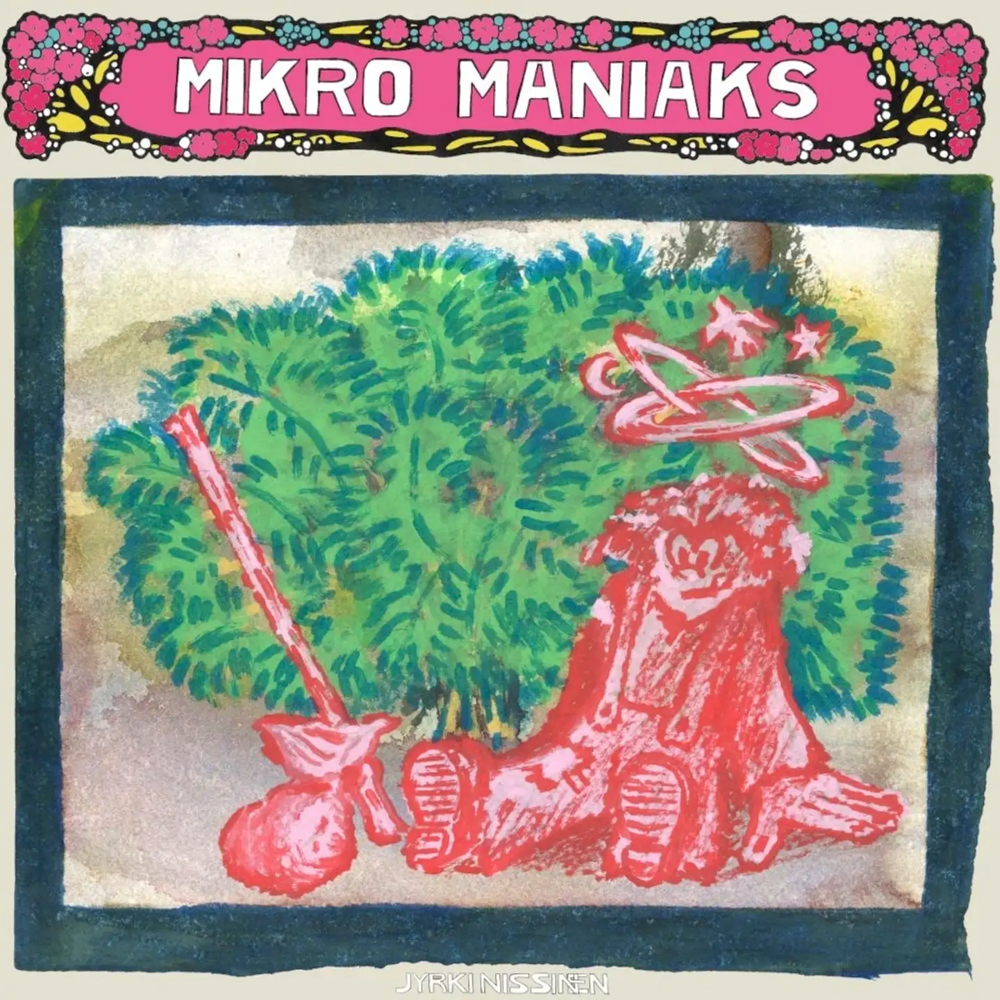 Nissinen, Mikro Maniaks
