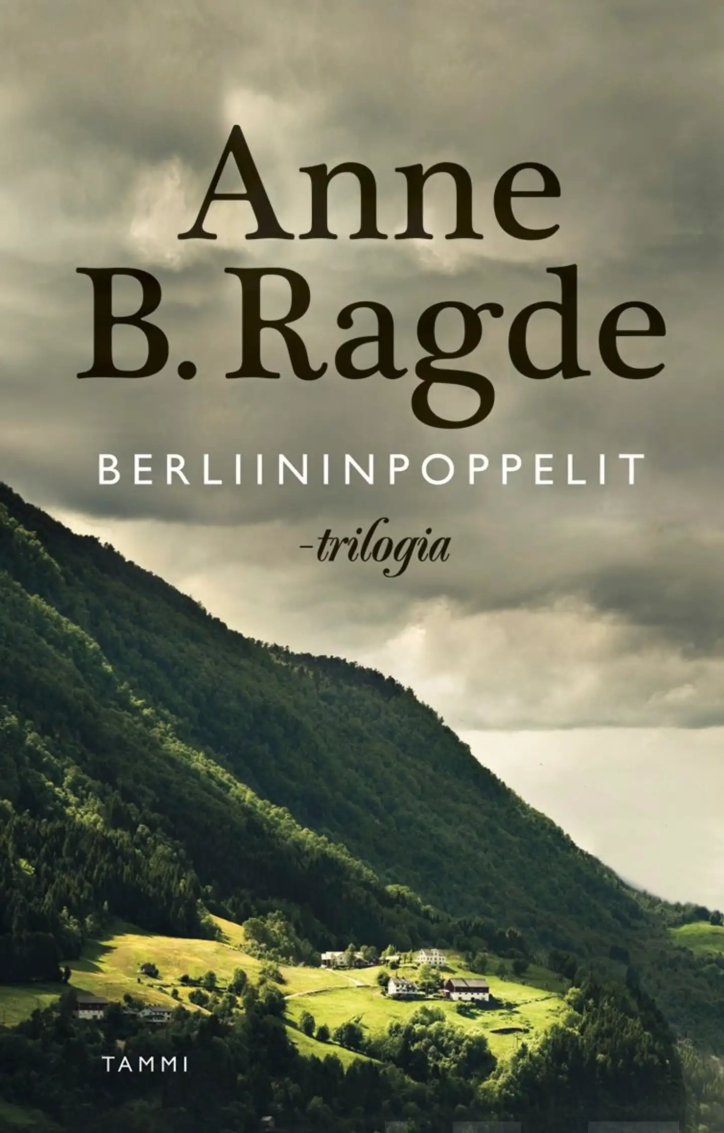 Ragde, Berliininpoppelit -trilogia