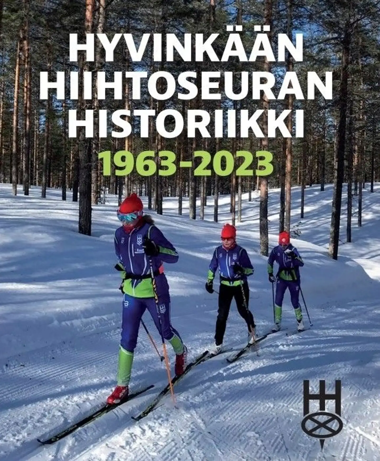 Tölmälä, Hyvinkään Hiihtoseuran Historiikki 1963-2023
