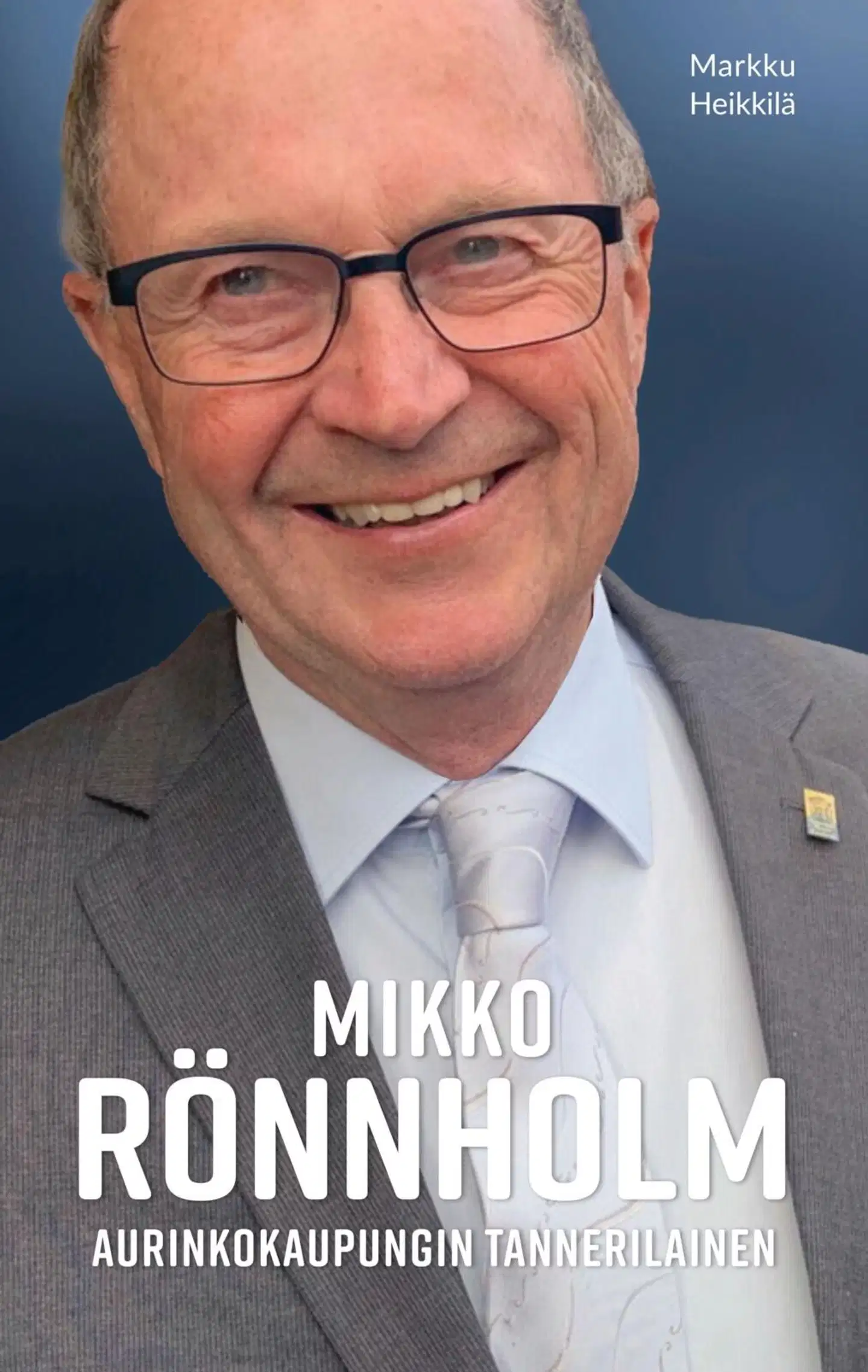 Heikkilä, Mikko Rönnholm - Aurinkokaupungin tannerilainen