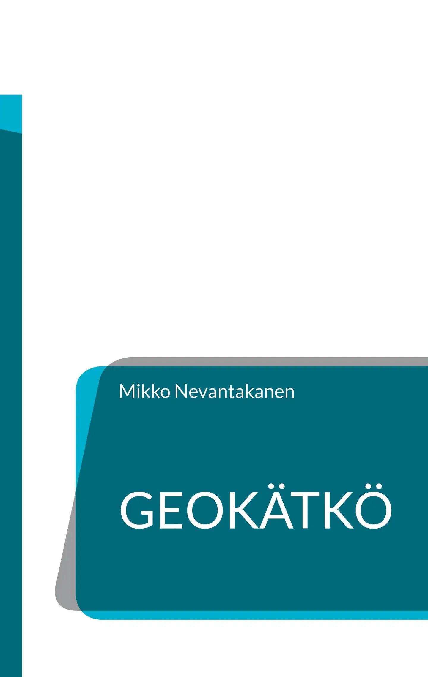 Nevantakanen, Geokätkö