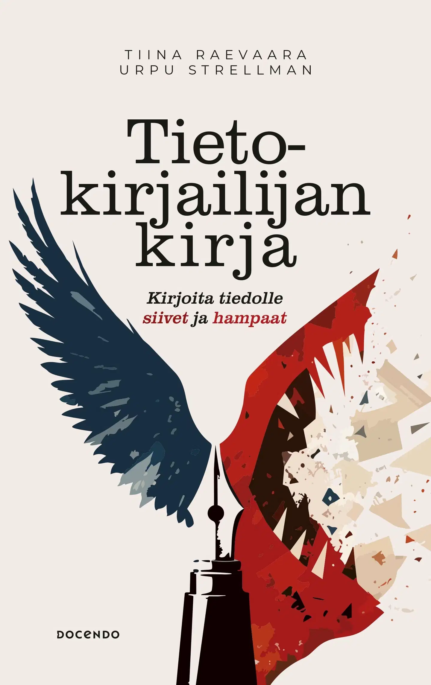 Raevaara, Tietokirjailijan kirja - Kirjoita tiedolle siivet ja hampaat