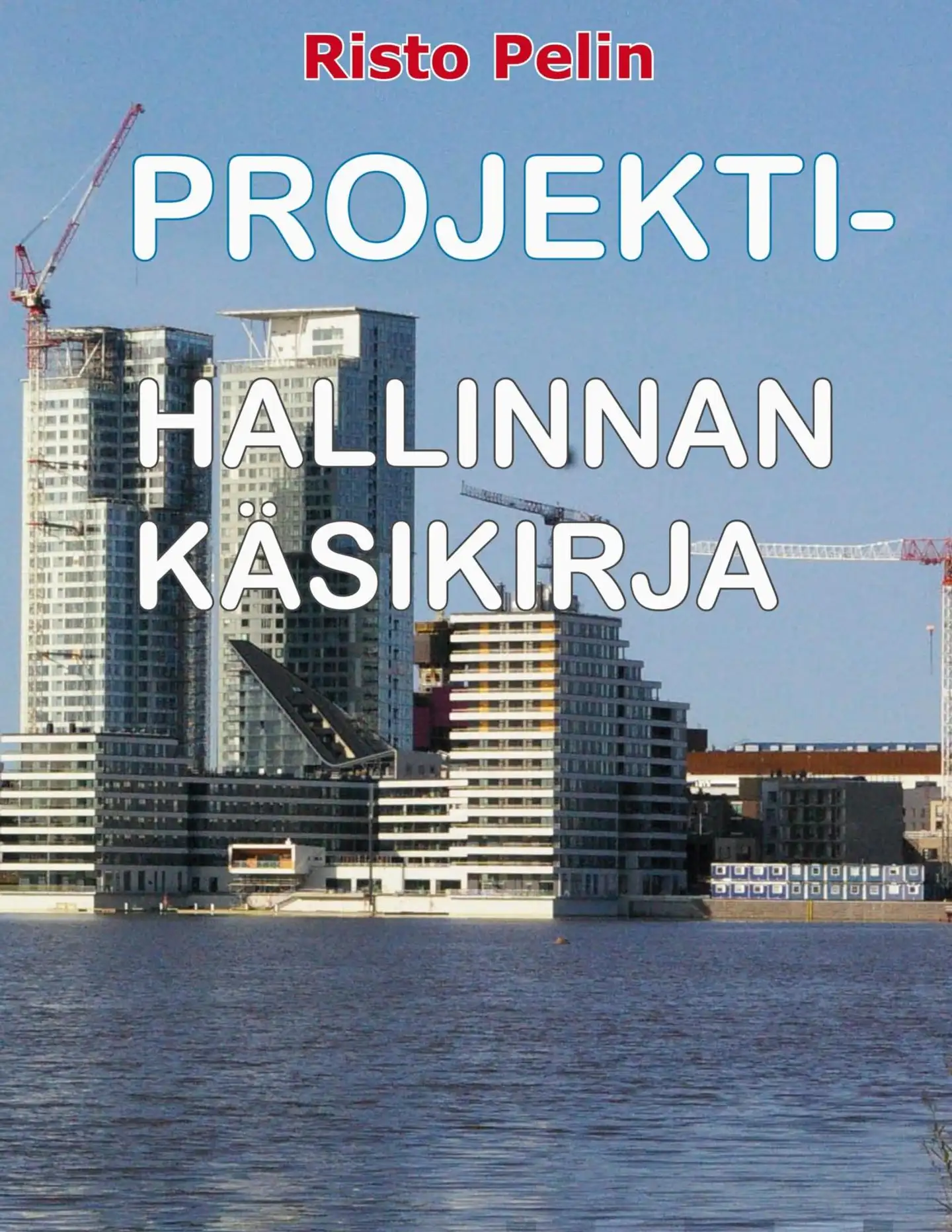 Pelin, Projektihallinnan käsikirja