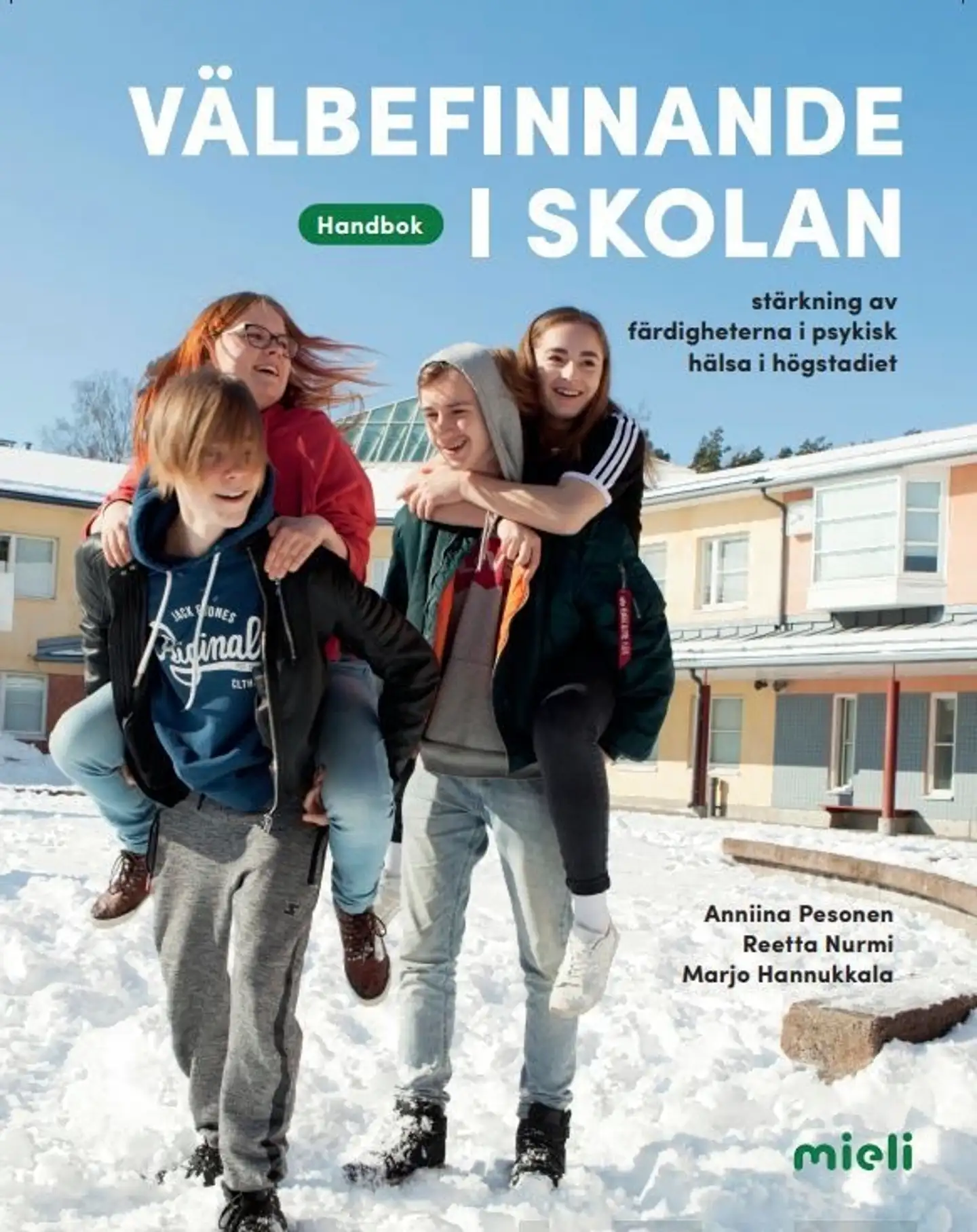 Pesonen, Välbefinnande i skolan - Handbok - stärkning av färdigheterna i psykisk hälsa i högstadiet