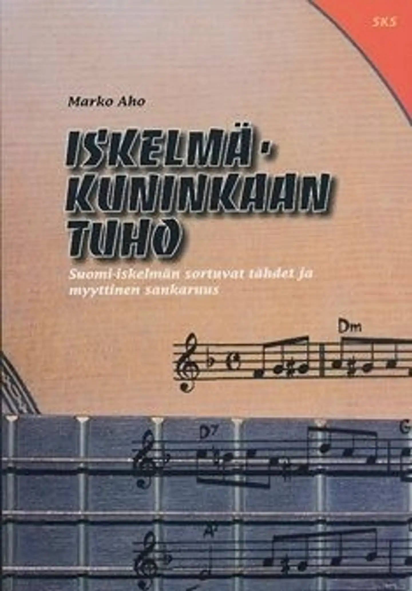 Aho, Iskelmäkuninkaan tuho - Suomi-iskelmän sortuvat tähdet ja myyttinen sankaruus