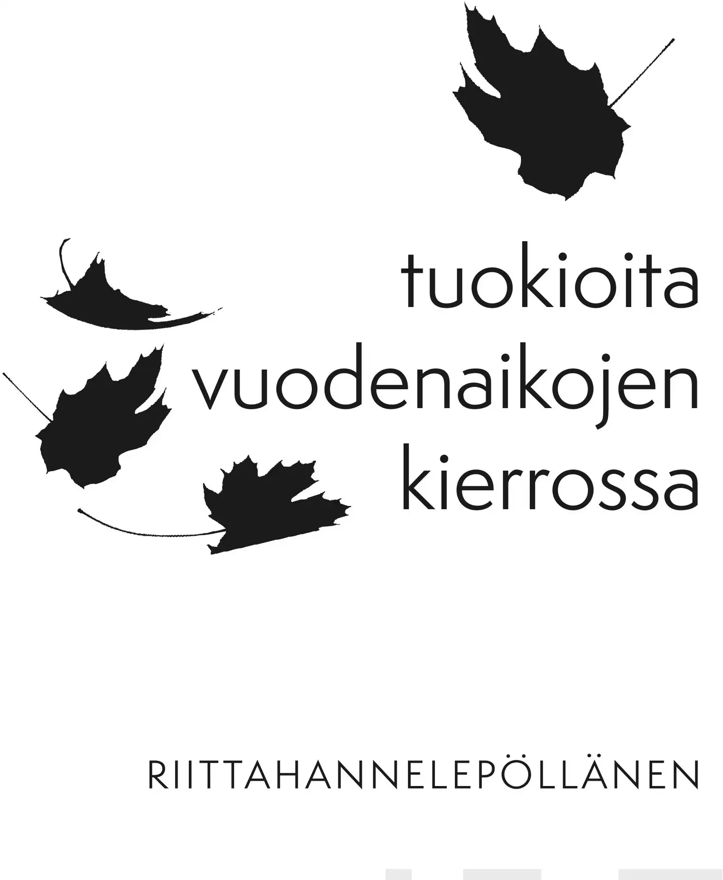 Pöllänen, Tuokioita vuodenaikojen kierrossa