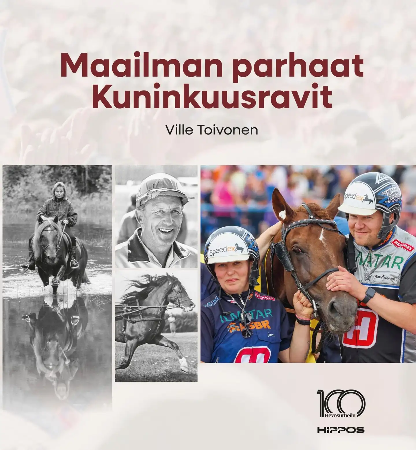 Toivonen, Maailman parhaat Kuninkuusravit