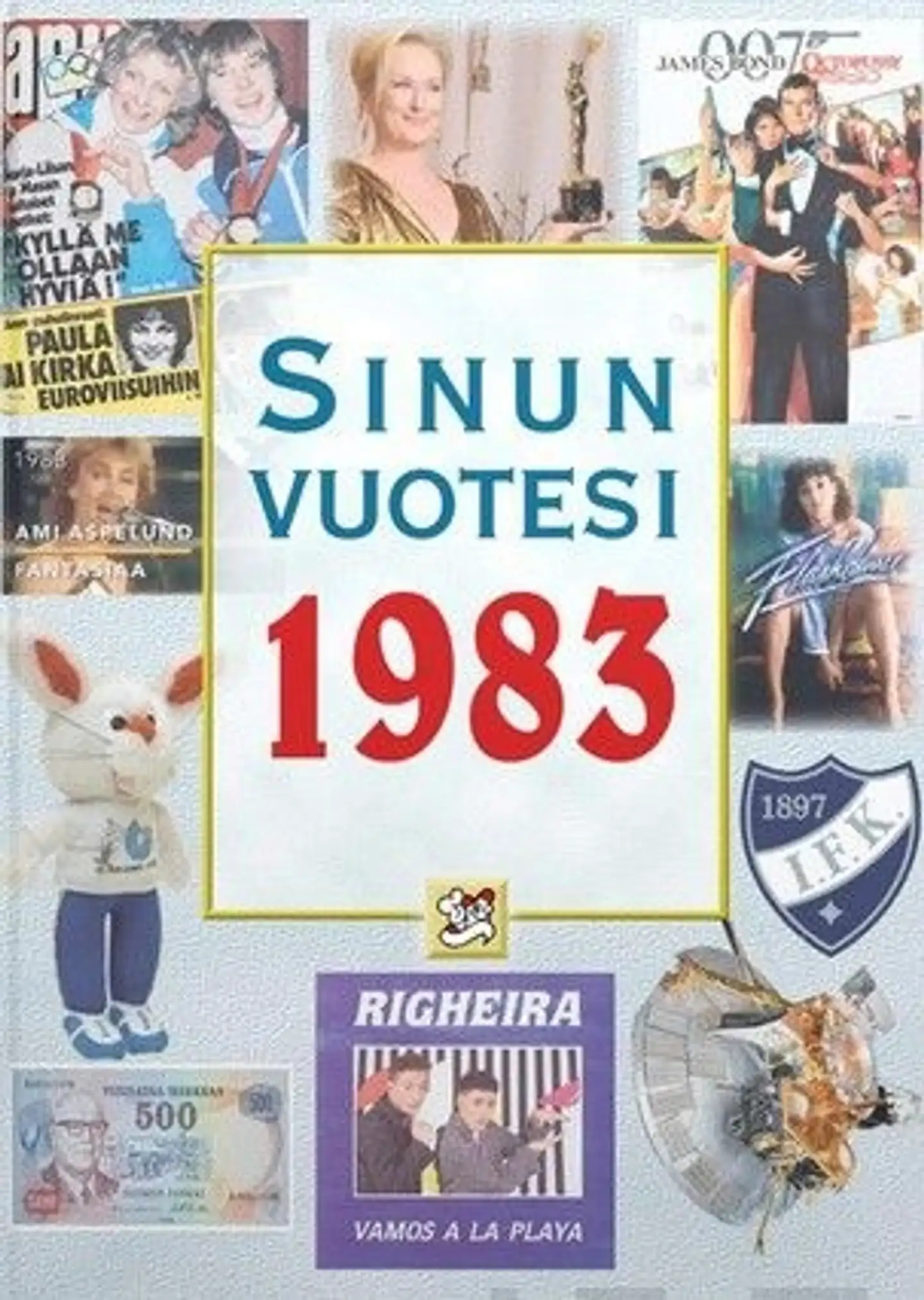 Töytäri, Sinun vuotesi 1983