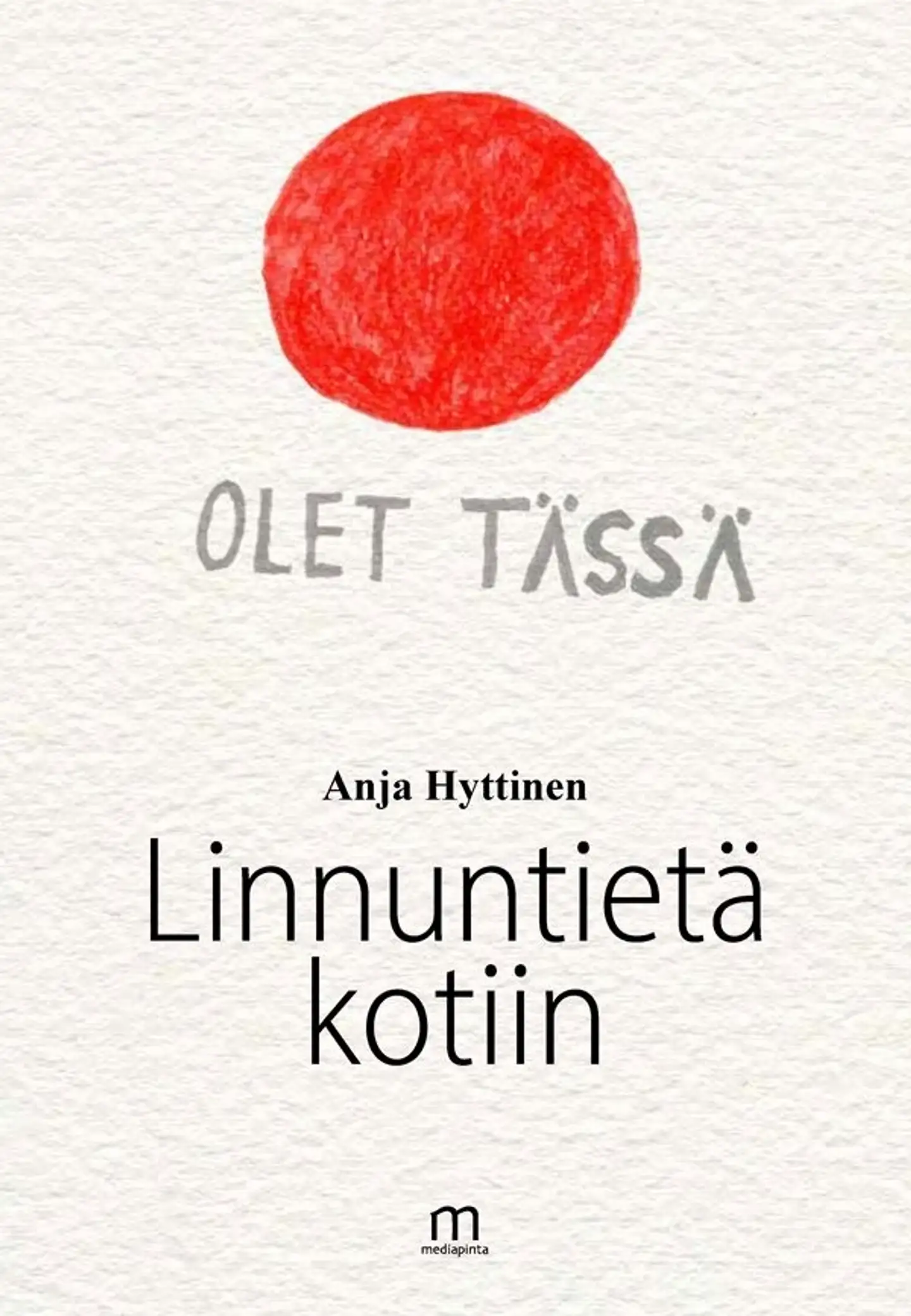 Hyttinen, Linnuntietä kotiin