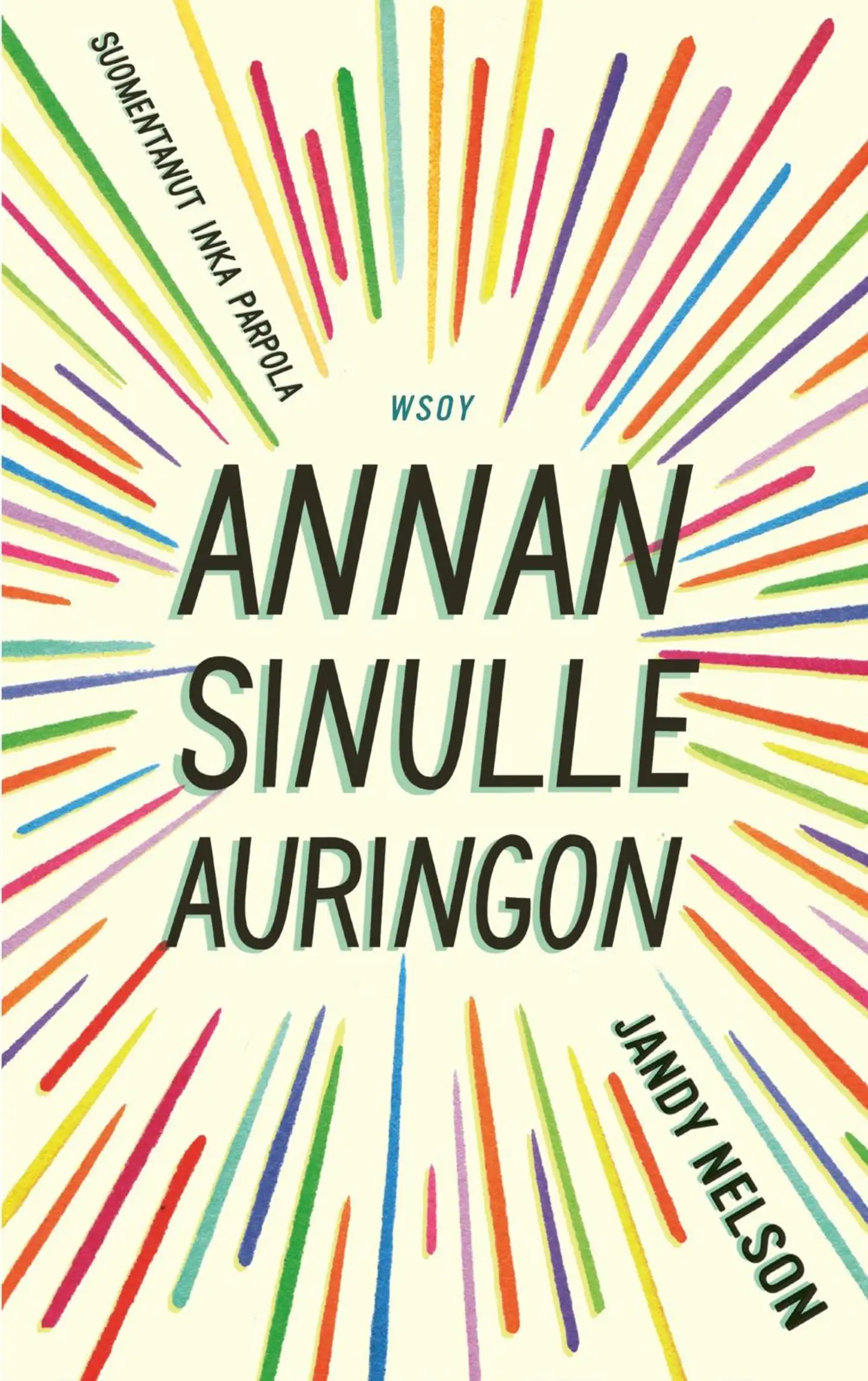 Nelson, Annan sinulle auringon
