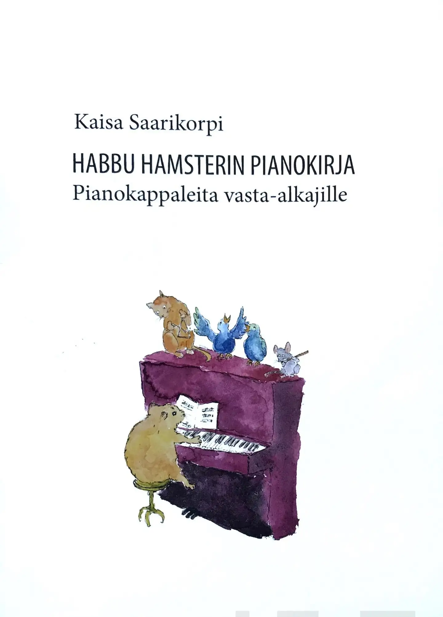 Habbu Hamsterin pianokirja - Pianokappaleita vasta-alkajille