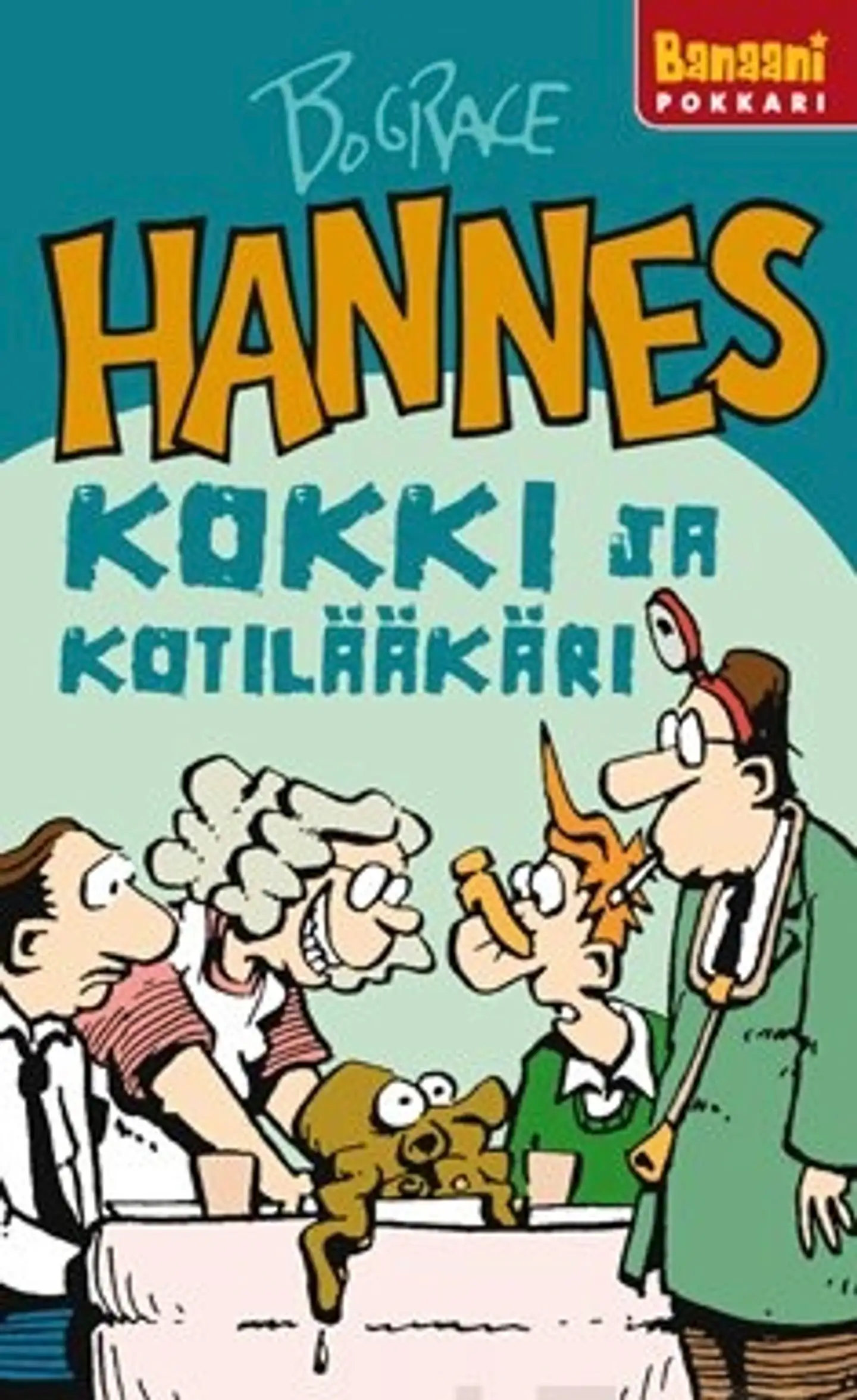 Hannes - Kokki ja kotilääkäri