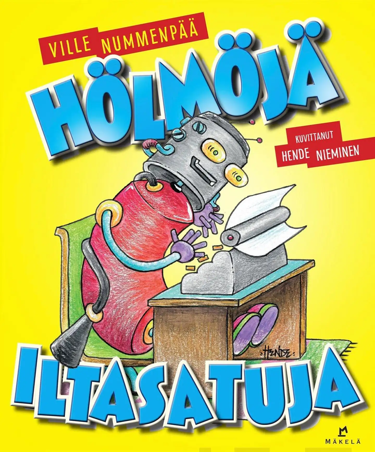 Nummenpää, Hölmöjä iltasatuja