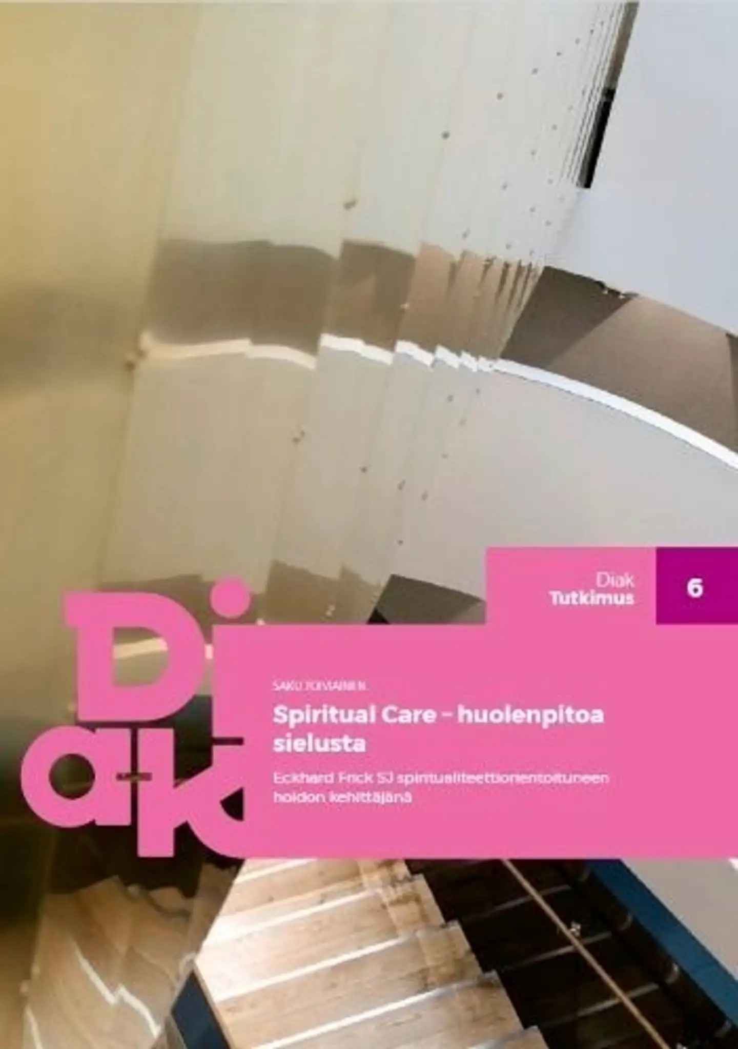 Toiviainen, Spiritual care - huolenpitoa sielusta - Eckhard Frick SJ spiritualiteettiorientoituneen hoidon kehittäjänä