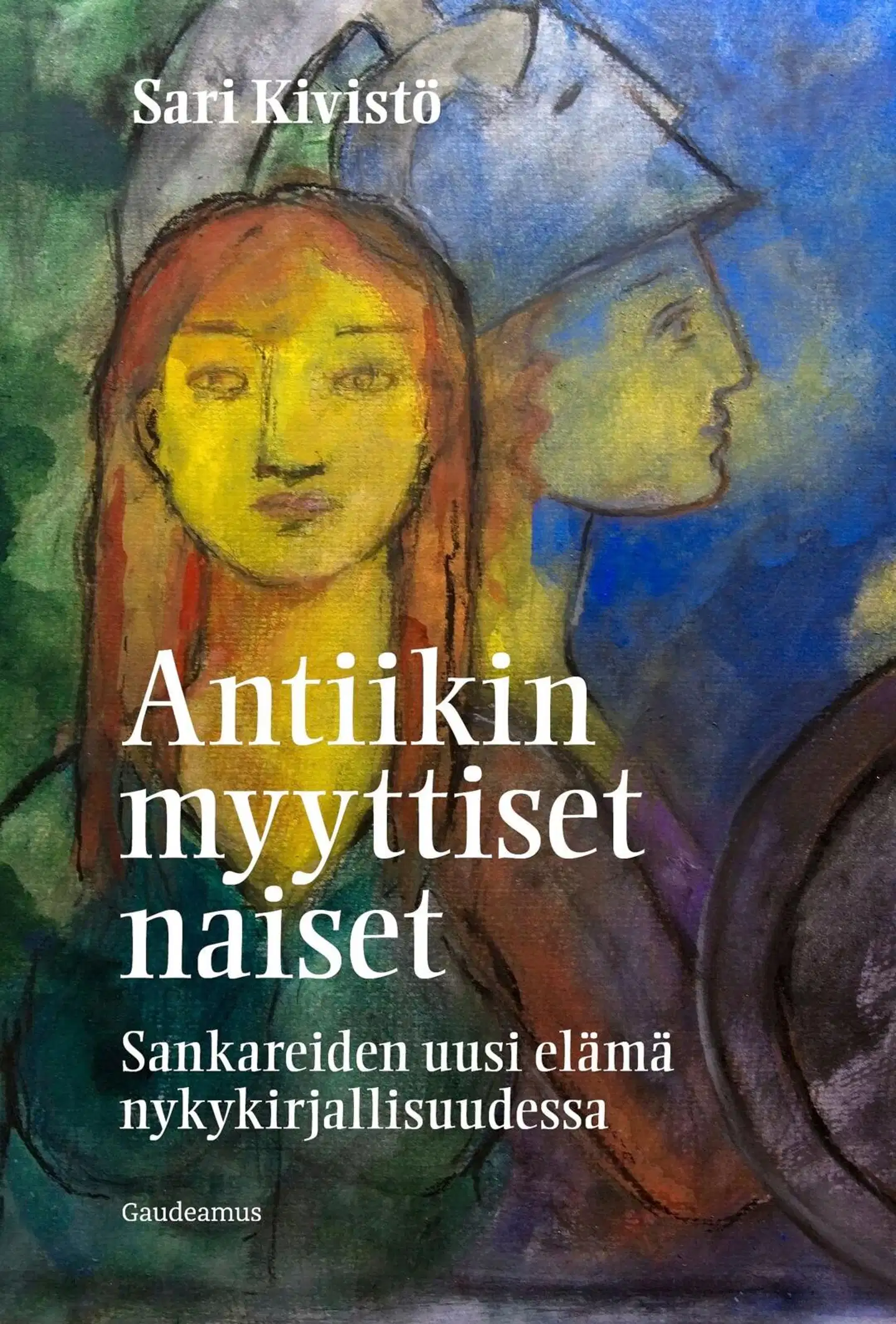Kivistö, Antiikin myyttiset naiset - Sankareiden uusi elämä nykykirjallisuudessa