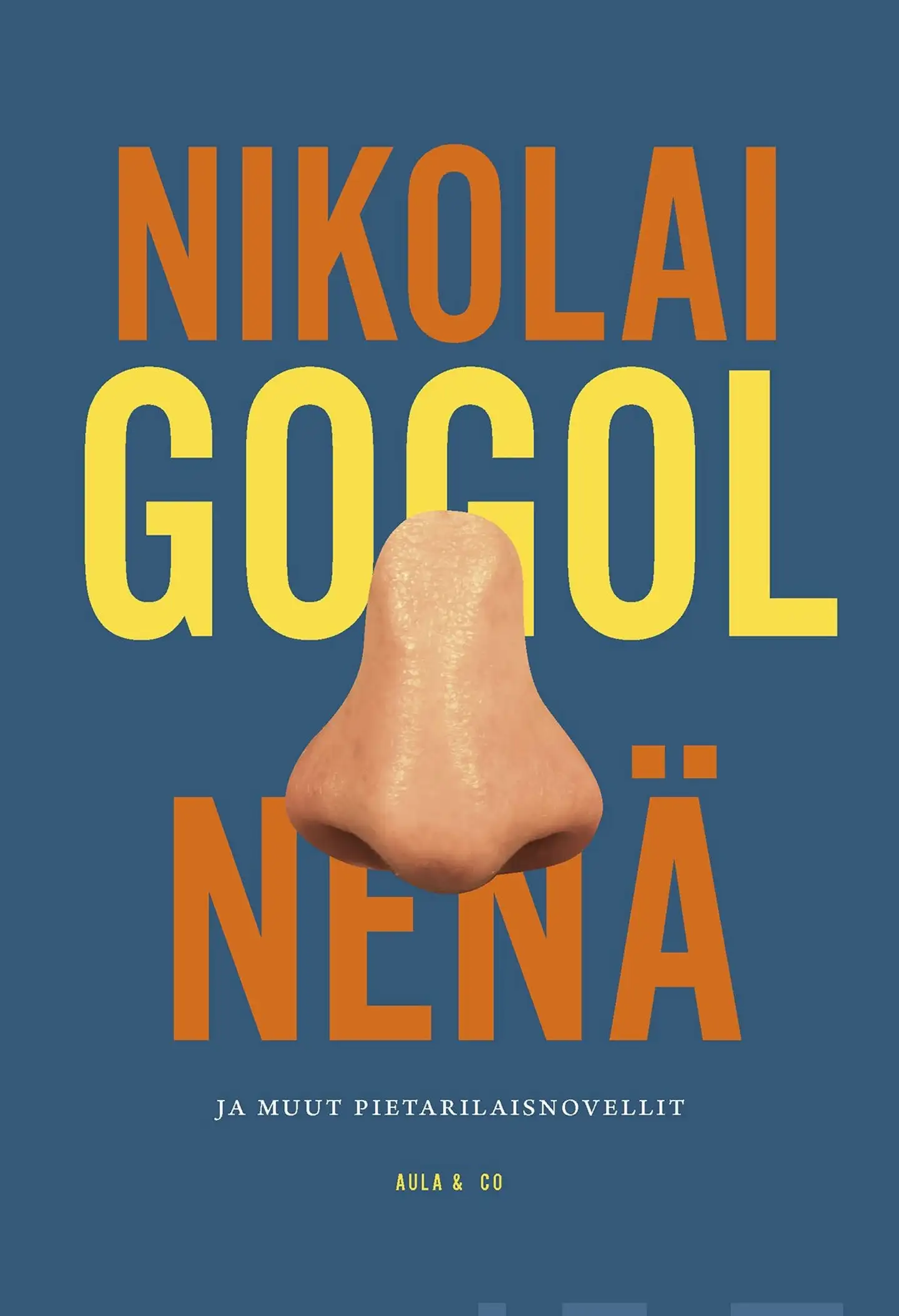 Gogol, Nenä - Ja muut pietarilaisnovellit