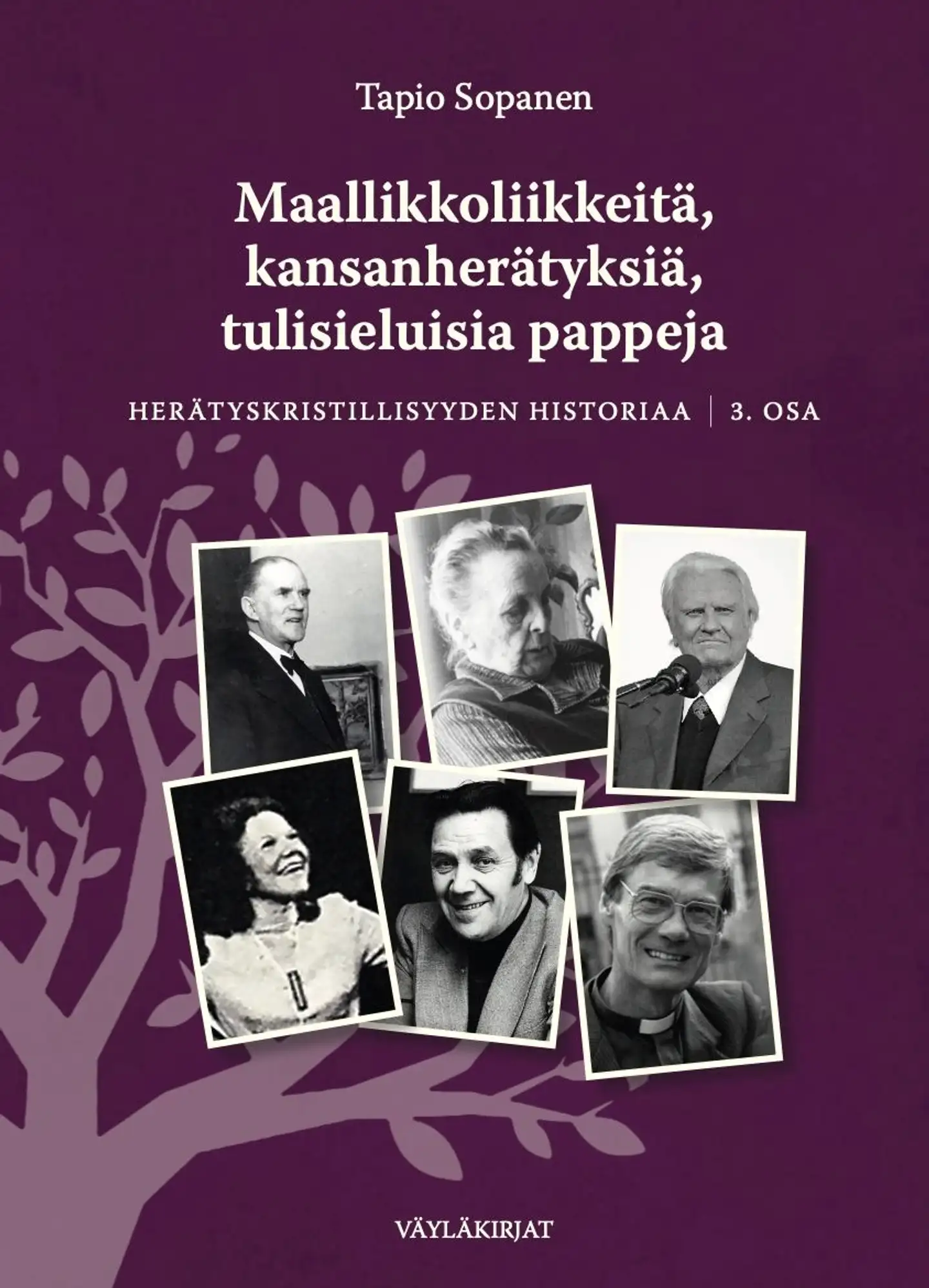 Sopanen, Maallikkoliikkeitä, kansanherätyksiä, tulisieluisia pappeja - Herätyskristillisyyden historiaa  : Osa 3
