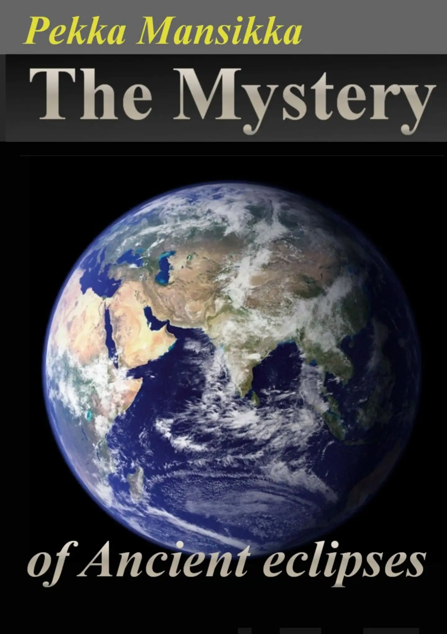 Mansikka, The Mystery of Ancient eclipses