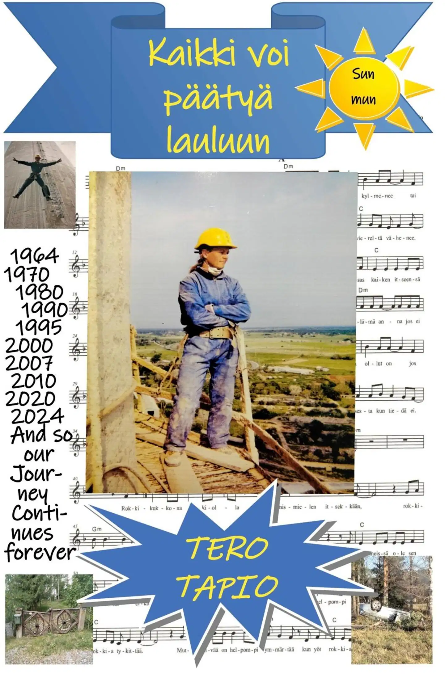 Tapio, Kaikki voi päätyä lauluun