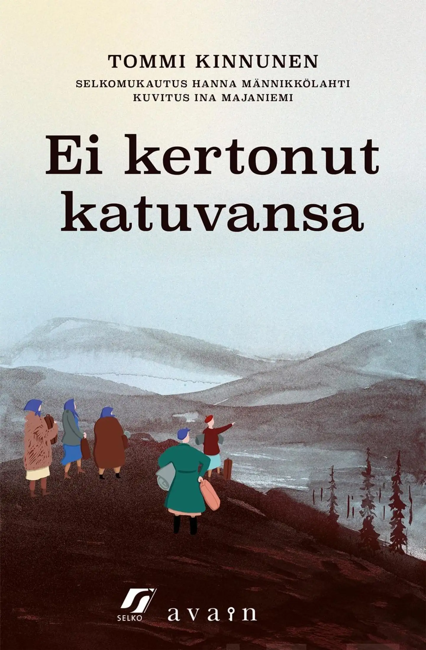 Kinnunen, Ei kertonut katuvansa