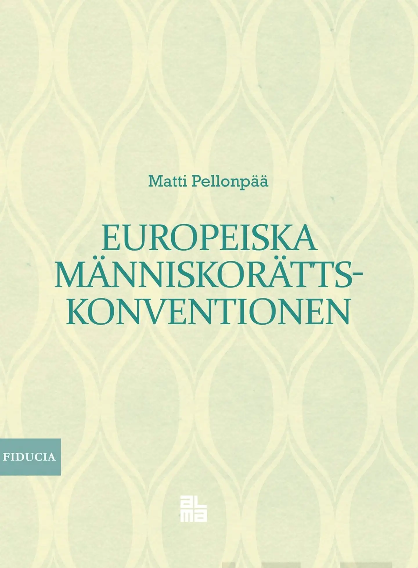 Pellonpää, Europeiska människorättskonventionen