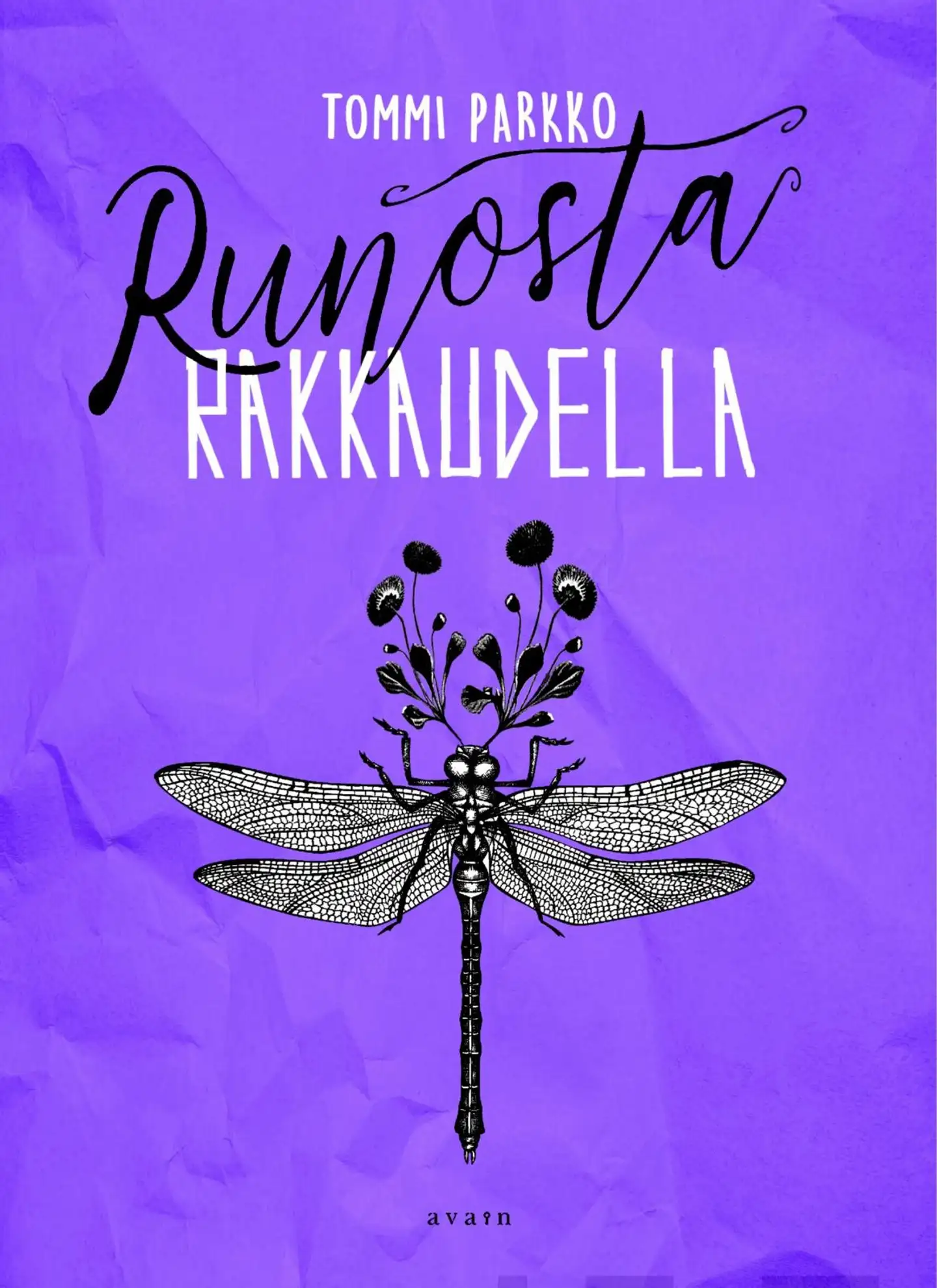Parkko, Runosta, rakkaudella